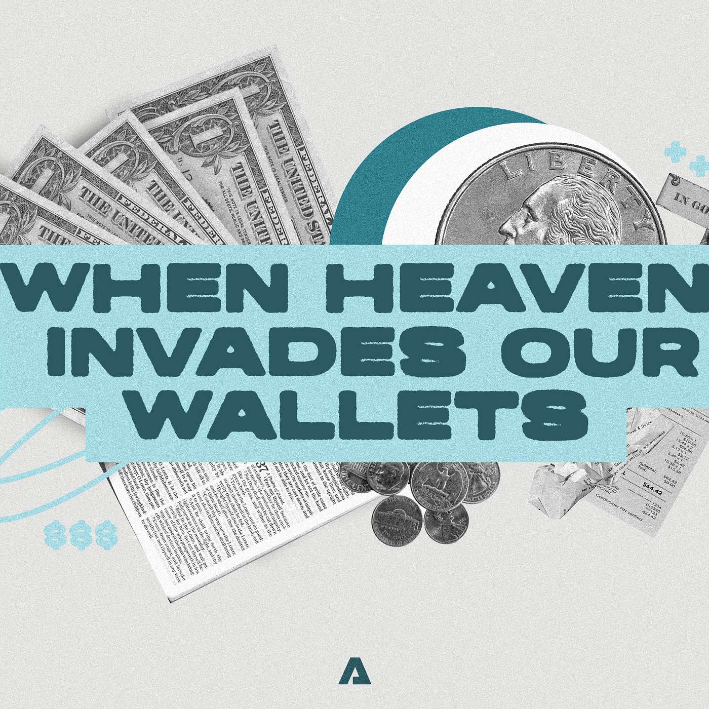 When Heaven Invades Our Wallets – Week Two episode artwork