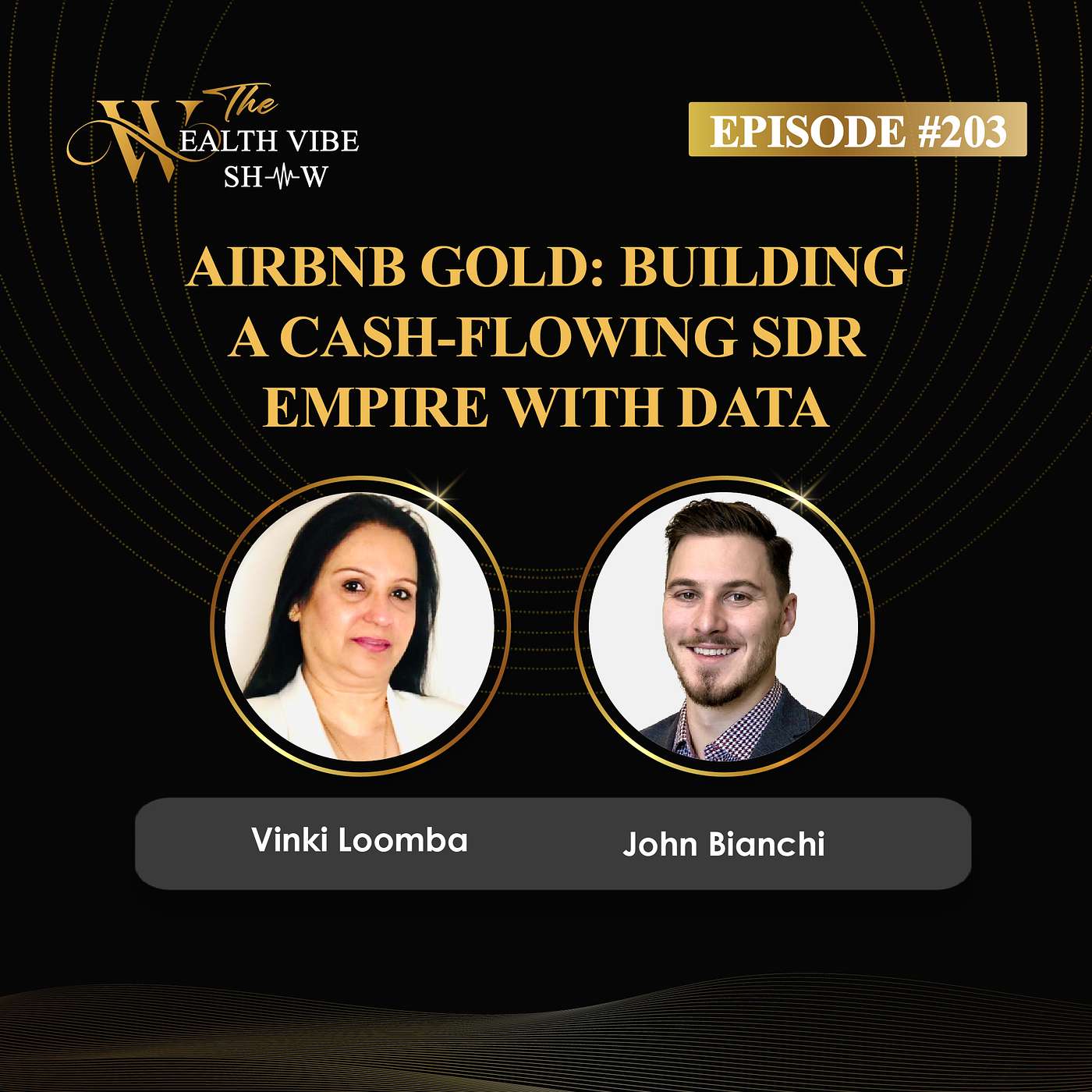 Ep 203 - Airbnb Gold: Building a Cash-Flowing SDR Empire with Data