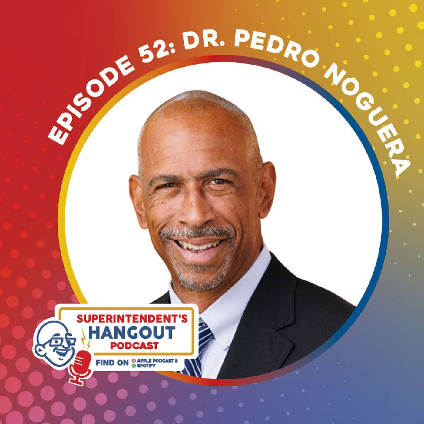 #80 Dr. Pedro Noguera, Dean of the USC Rossier School of Education