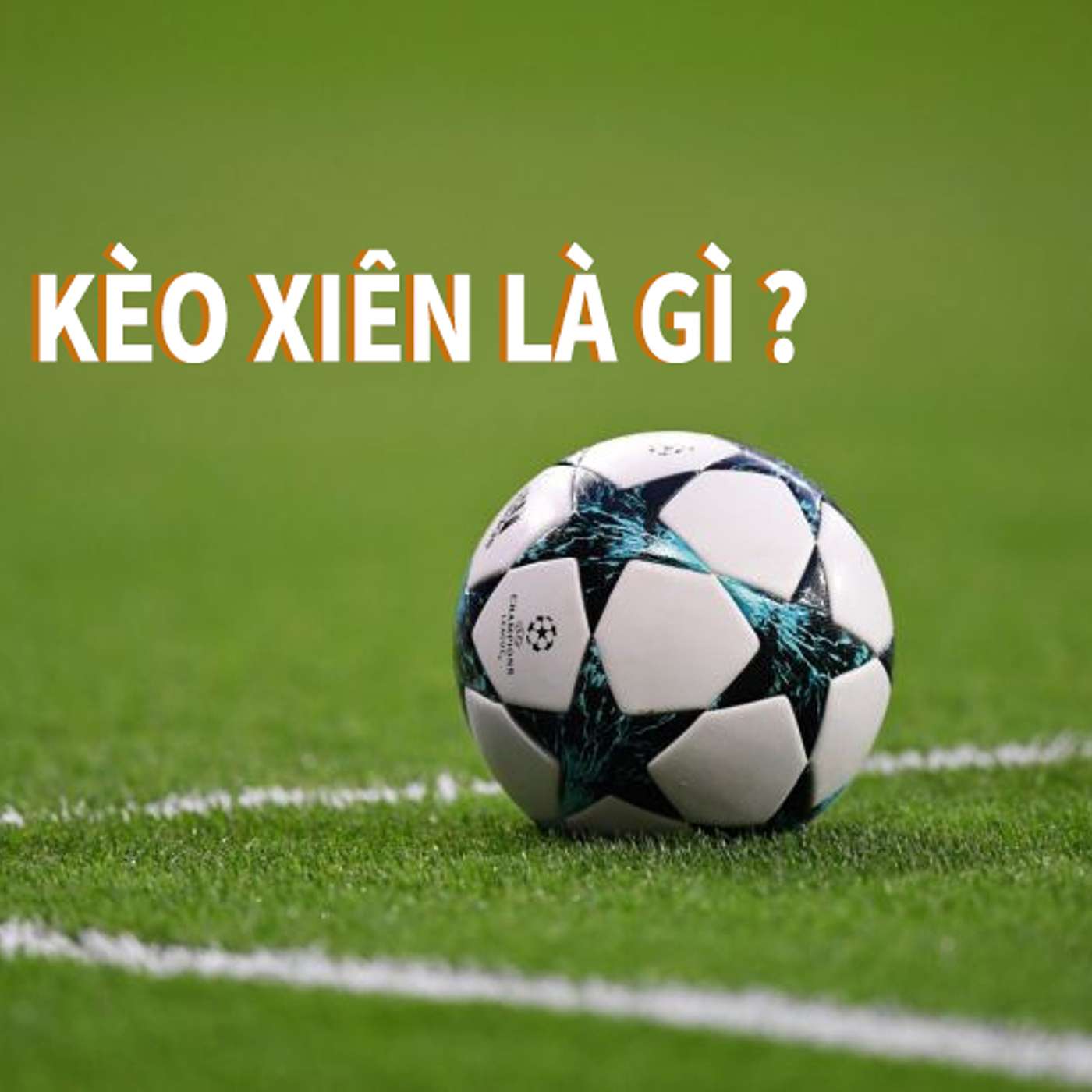 Keo xien bong da la gi? Ty le keo xien - keo nha cai