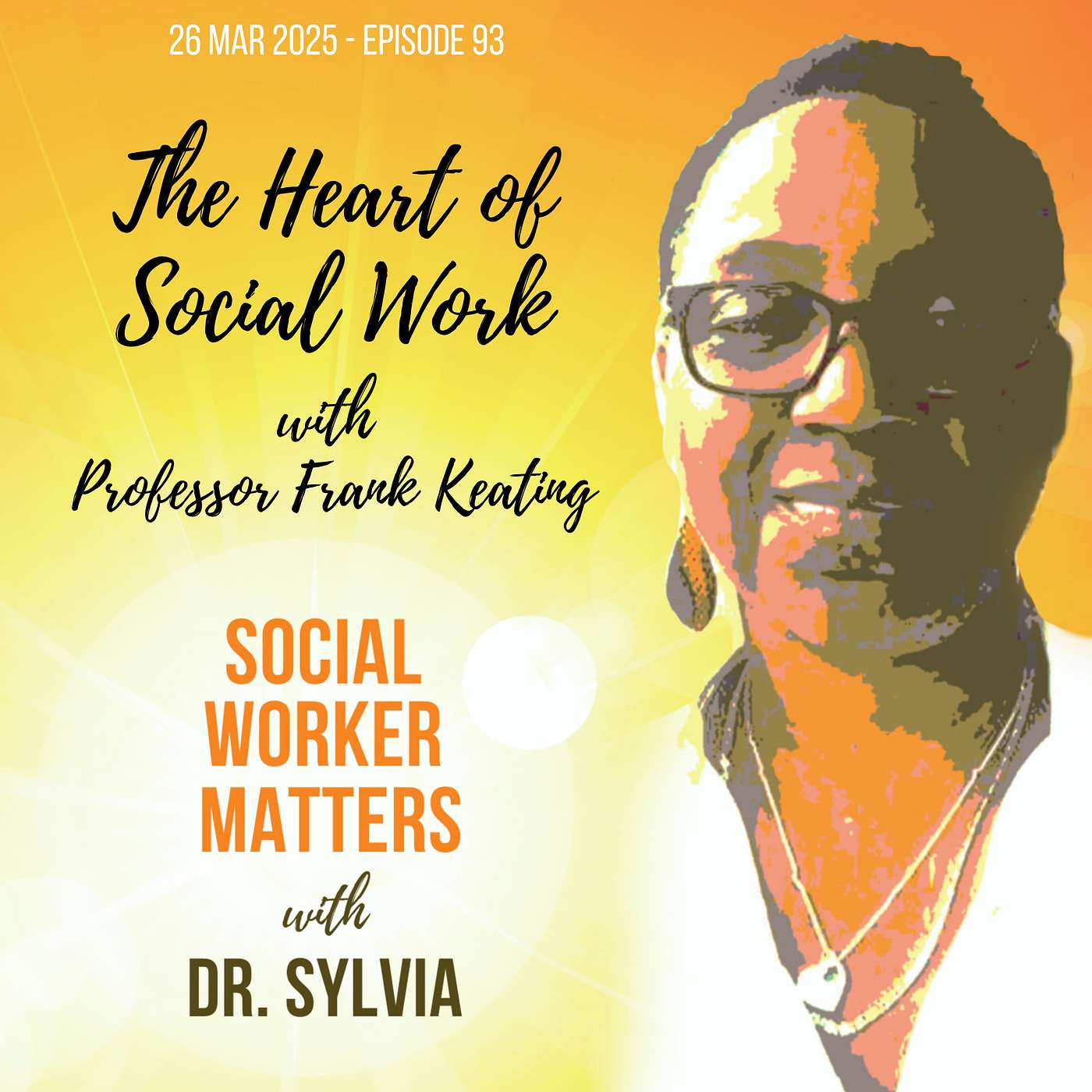 The Heart of Social Work with Professor Frank Keating The Heart of Social Work with Professor Frank Keating