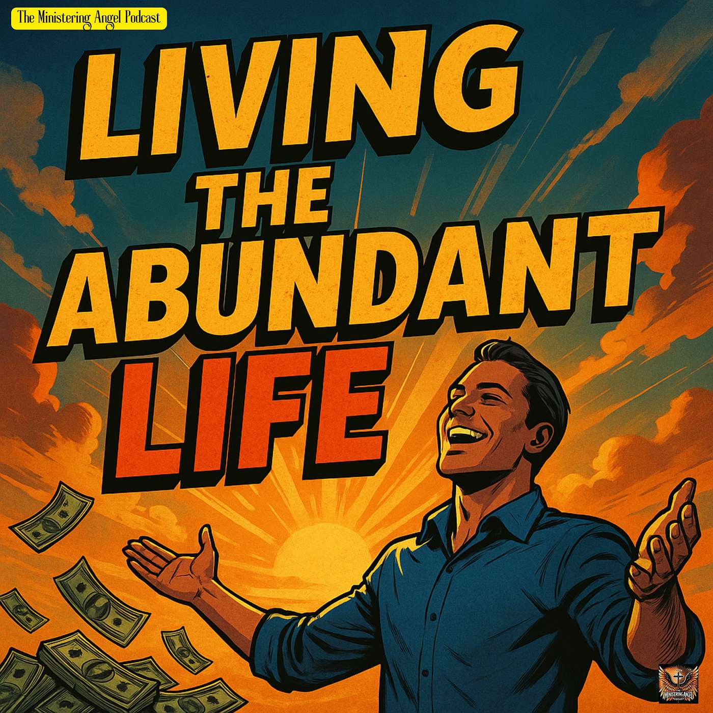 Living the Abundant Life!