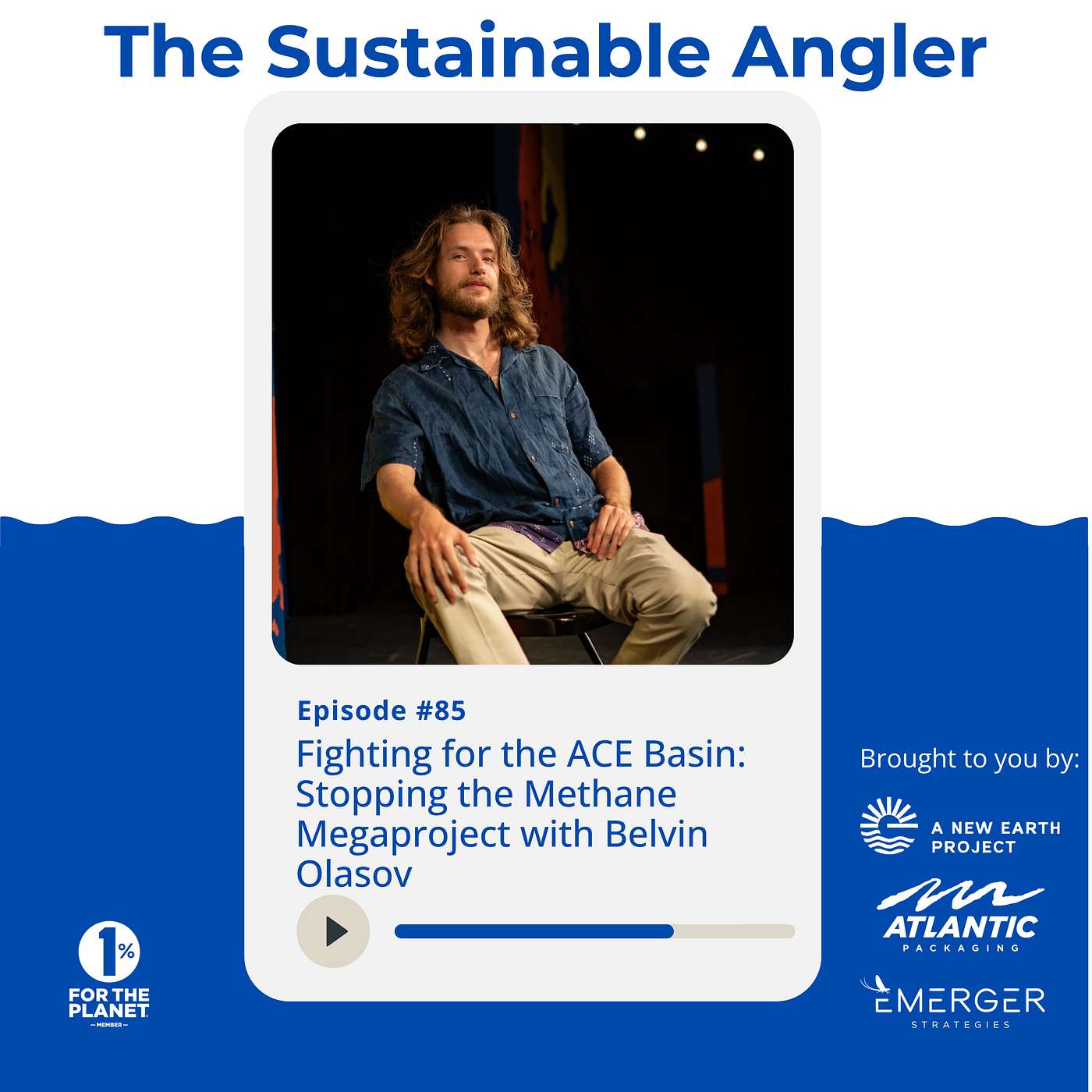 EP 85. Fighting for the ACE Basin: Stopping the Methane Megaproject with Belvin Olasov