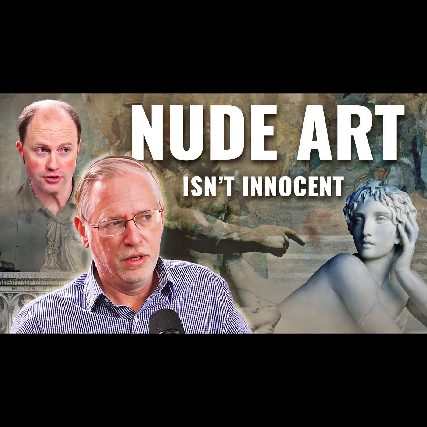 Nakedness, Art, and Lust: What Scripture Really Teaches - What Does the Bible Say About That?