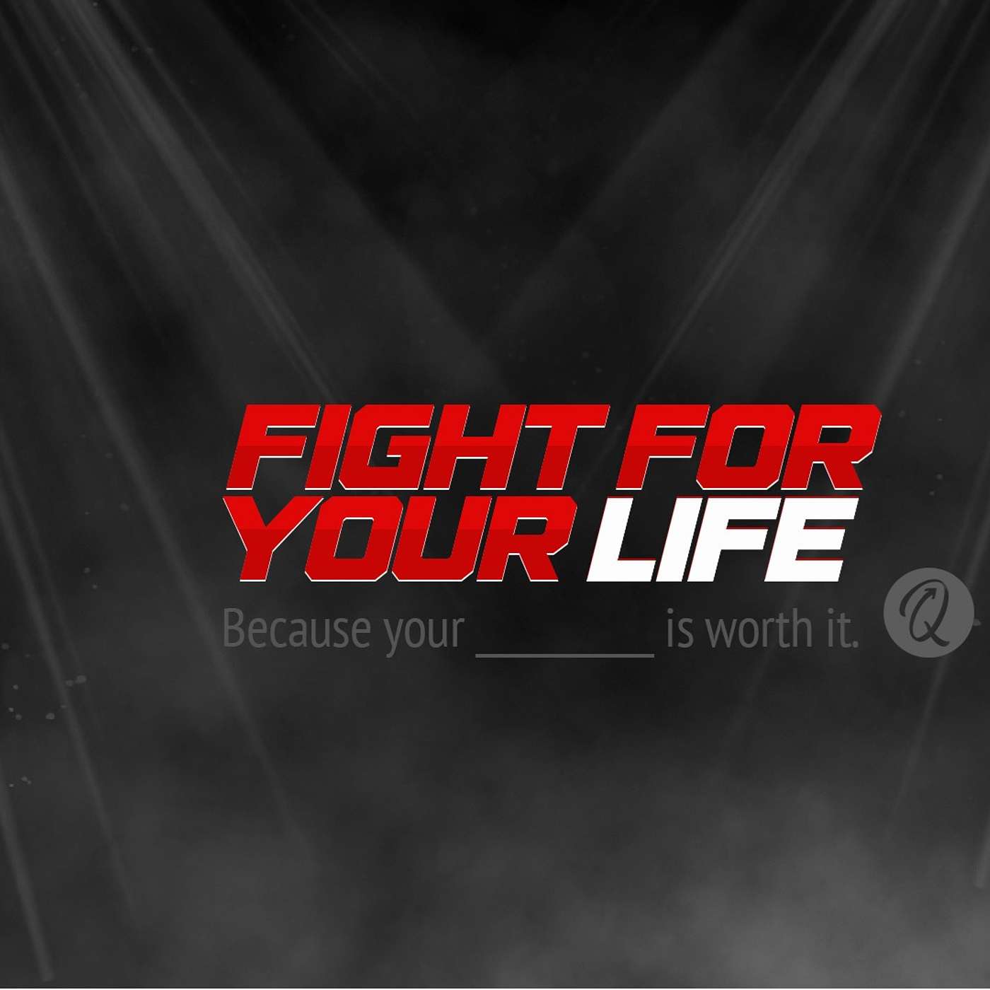Fight for your life - Dynamic Faith