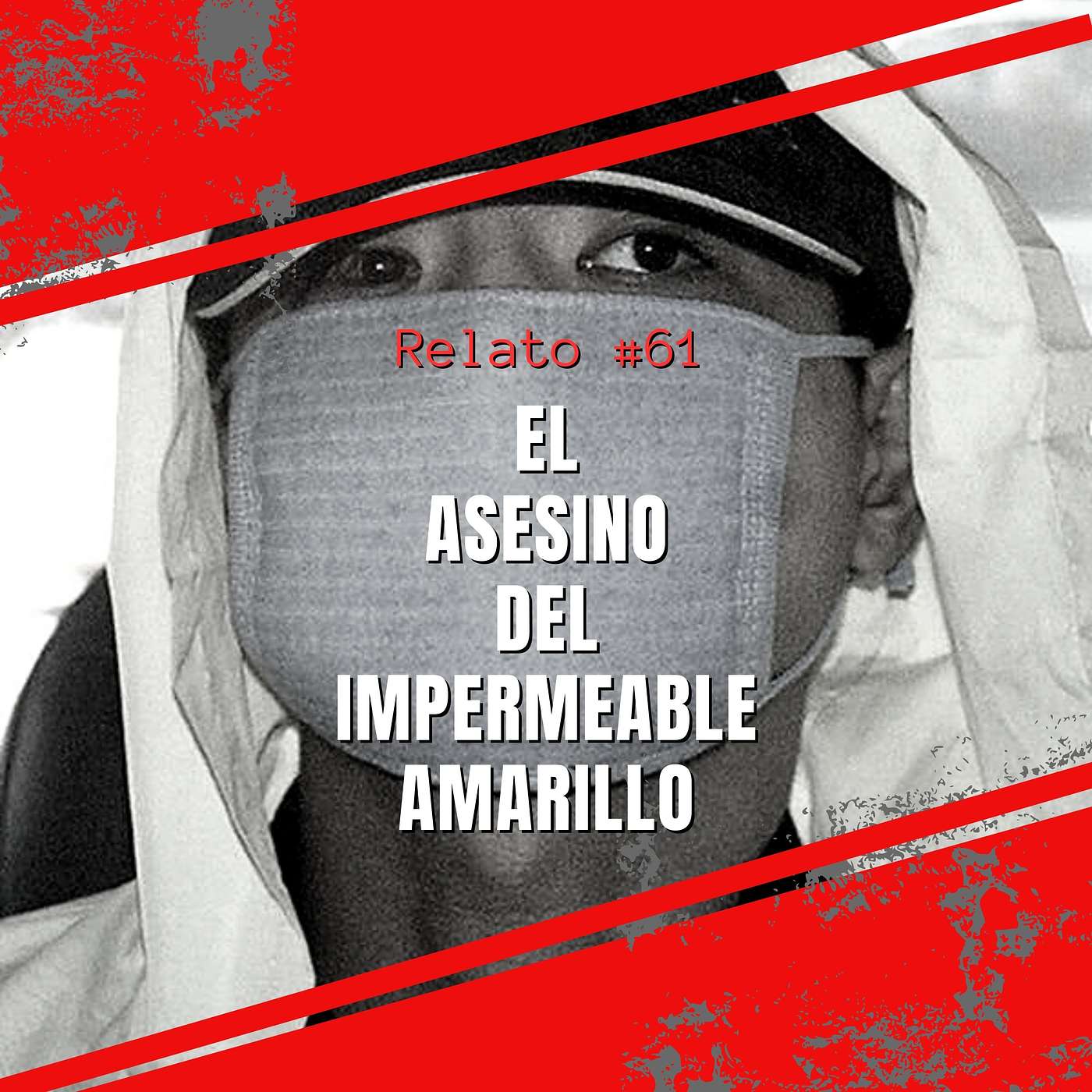 Relato #61: El Asesino del Impermeable Amarillo