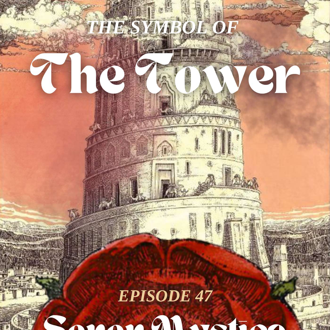 Episode 47: The Symbol of the Tower