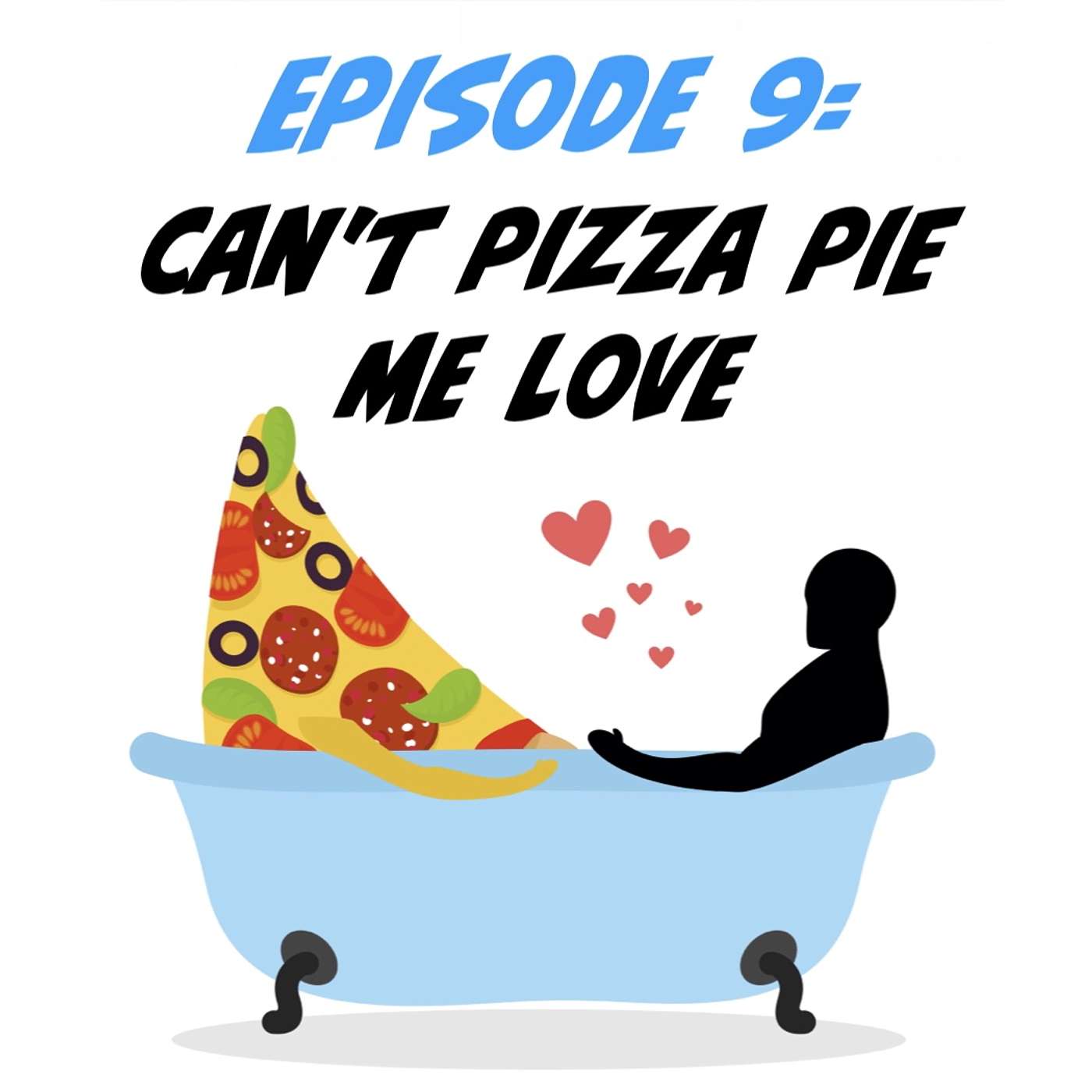 cover of episode Can’t Pizza Pie Me Love