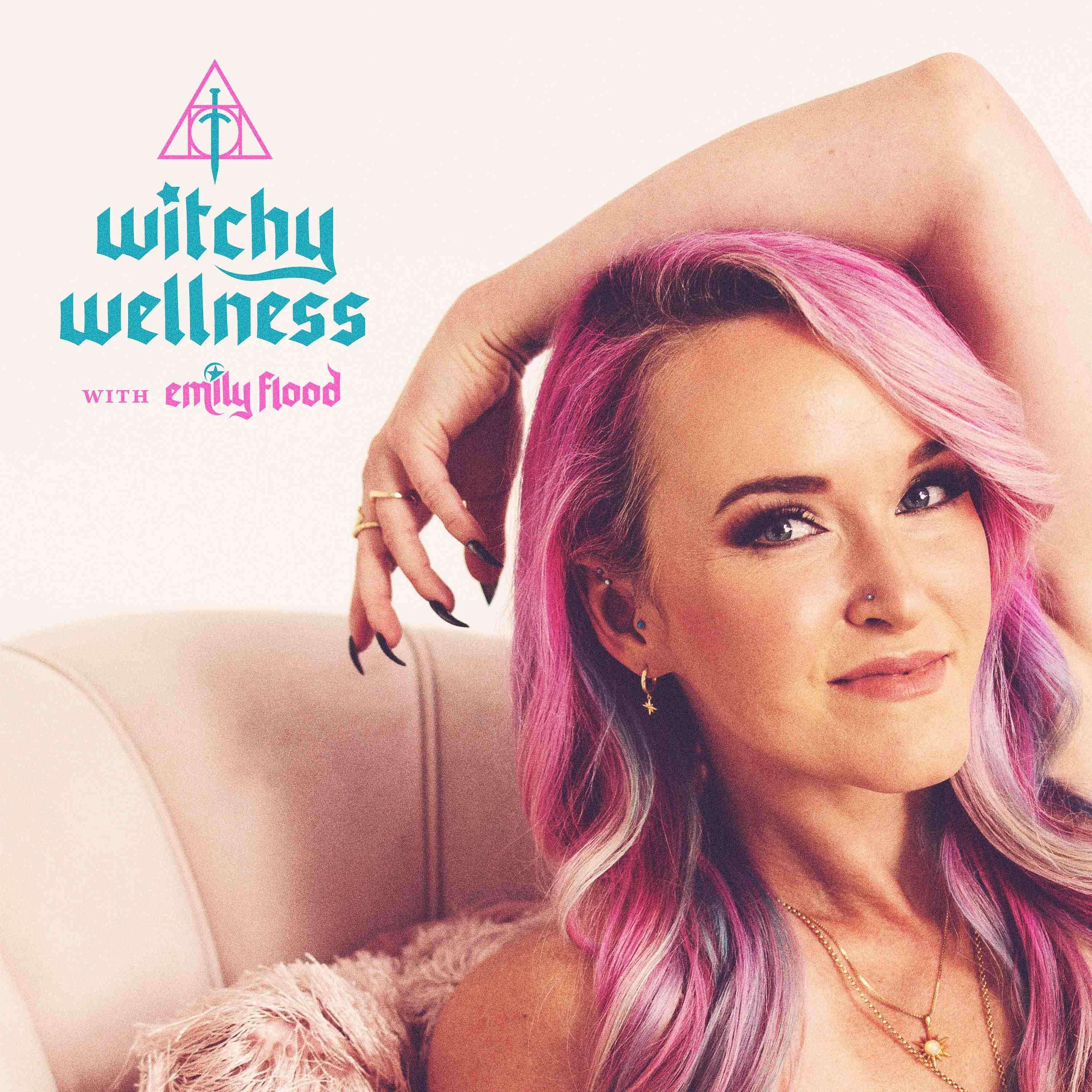 Witchy Wellness with Emily Flood