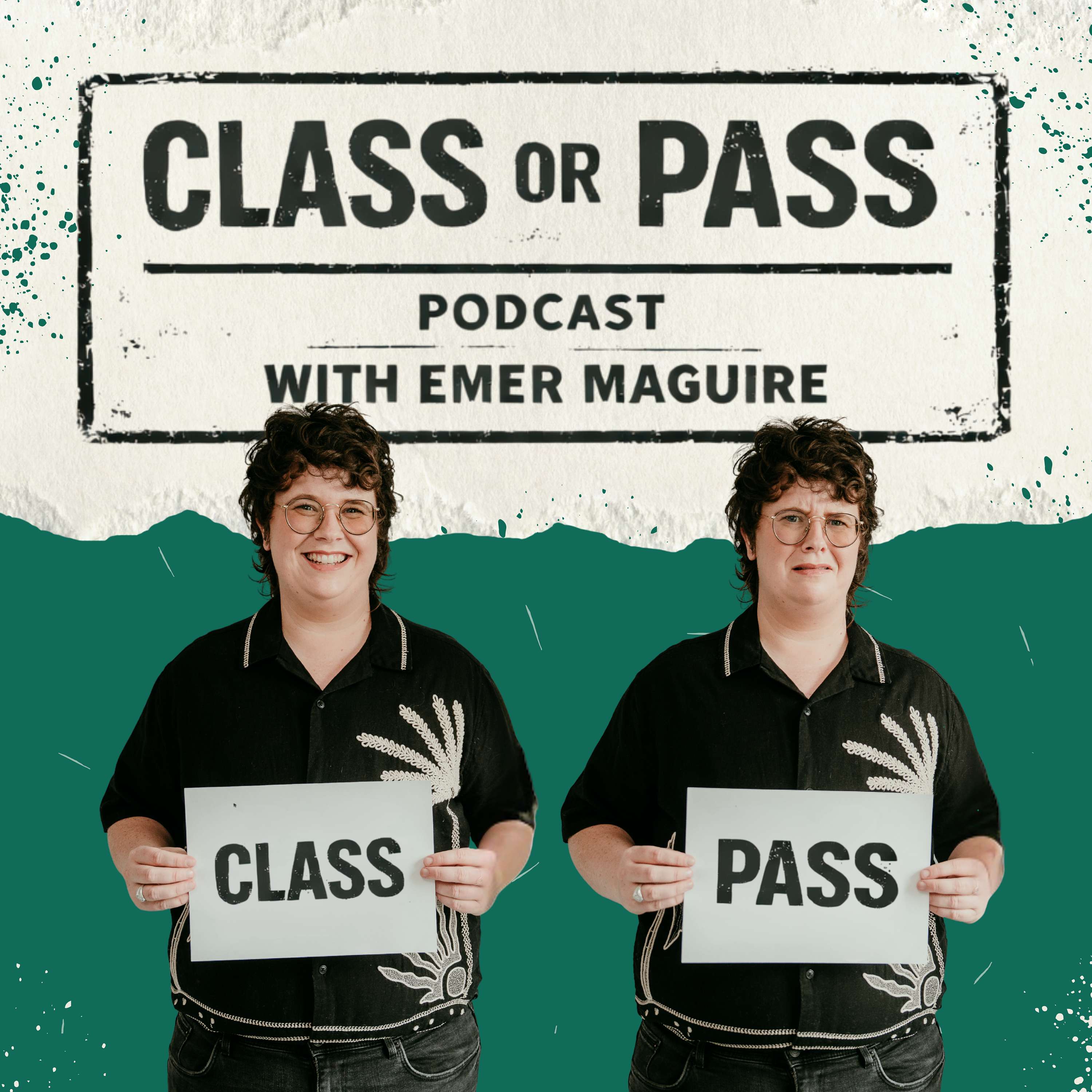 Class or Pass with Emer Maguire