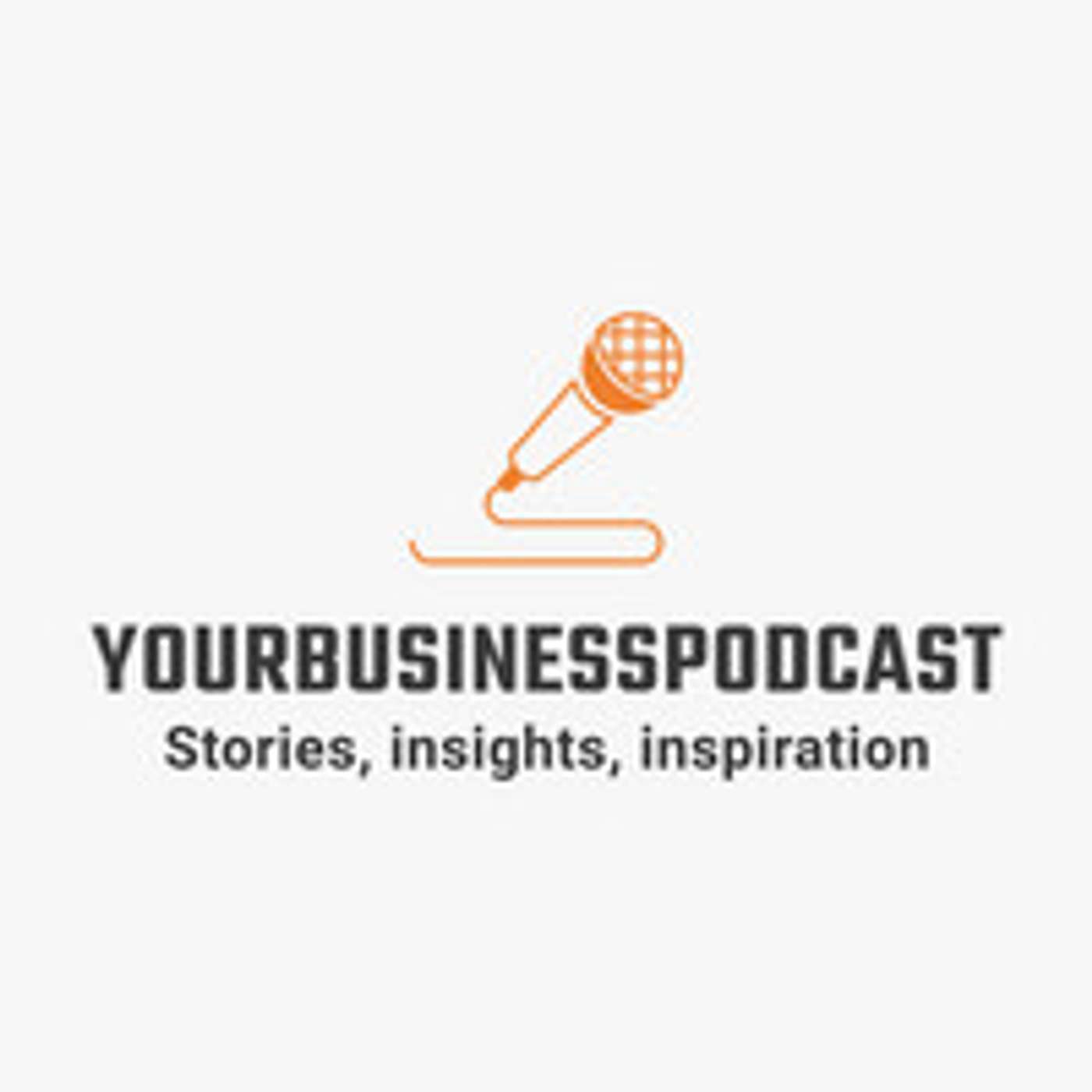 your  business podcast