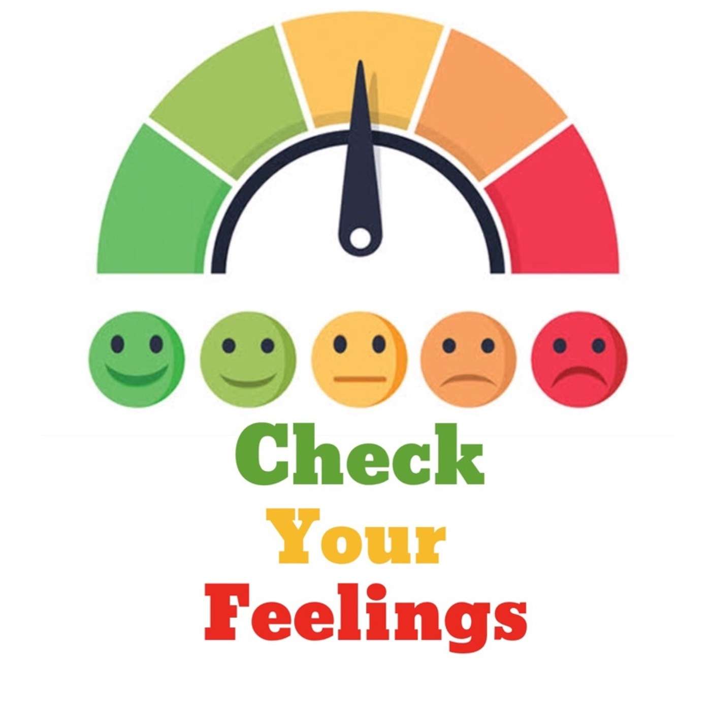 Topic: Check Your Feelings