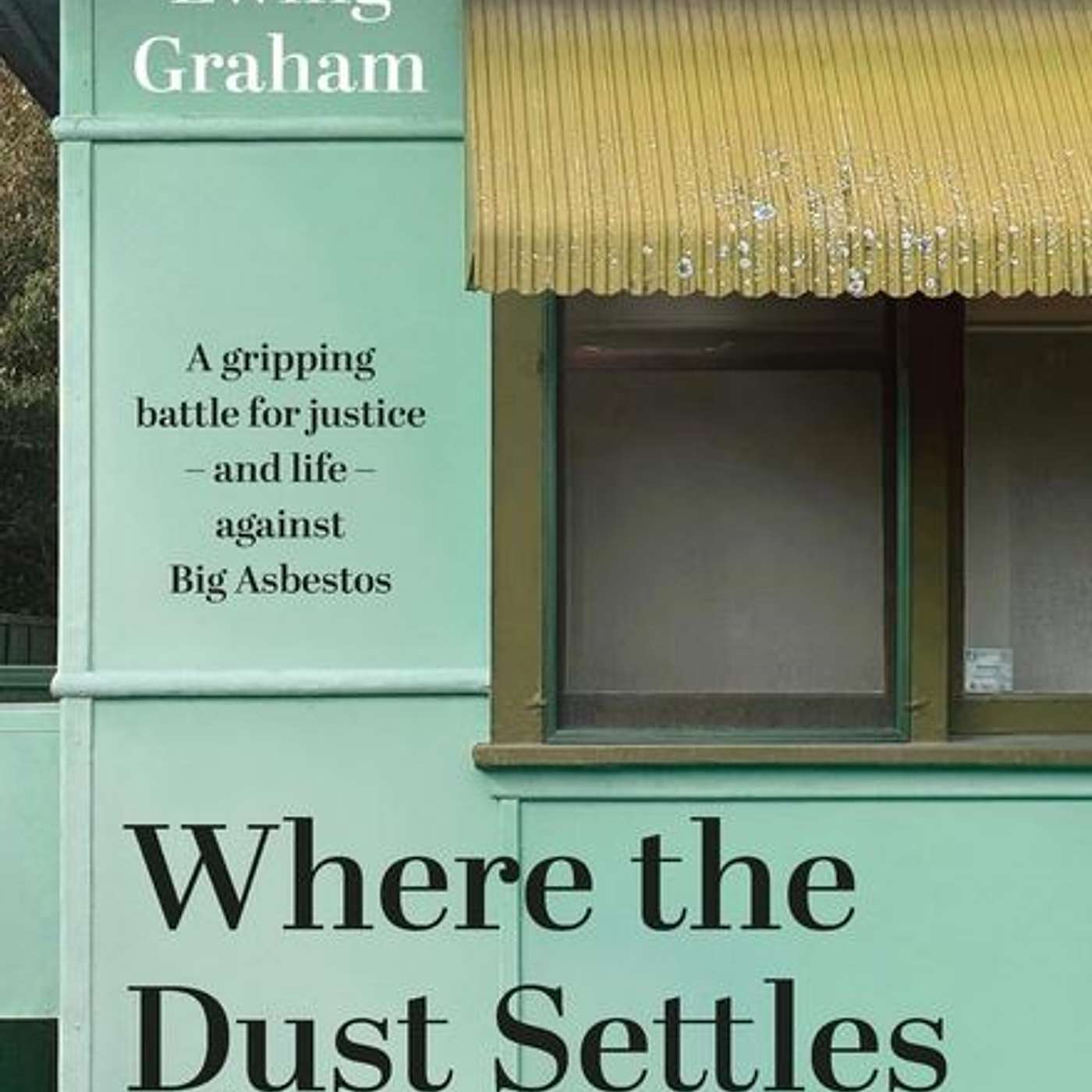 Where the Dust Settles, author Duncan Graham