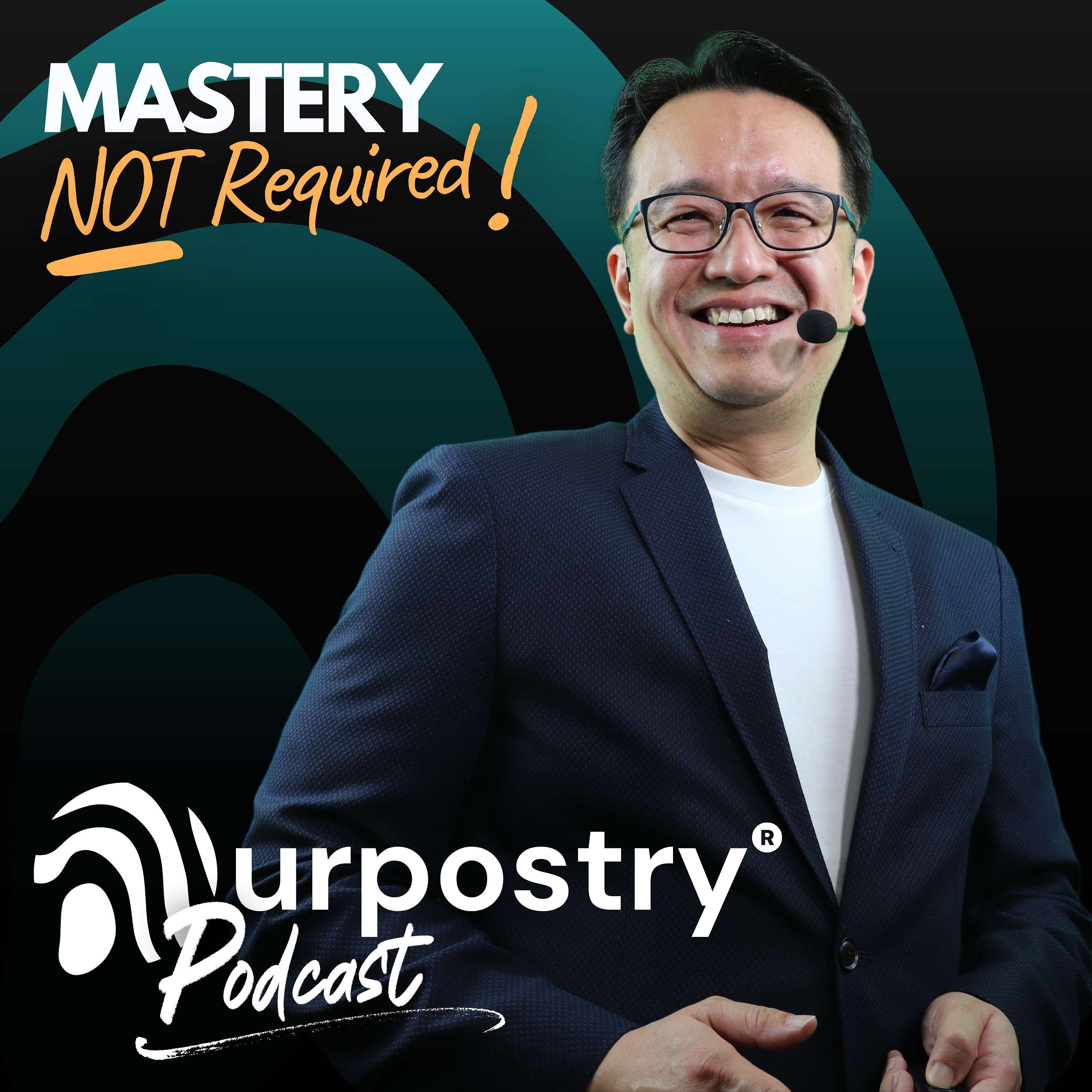 Mastery Not Required: The Purpostry®️ Podcast podcast artwork