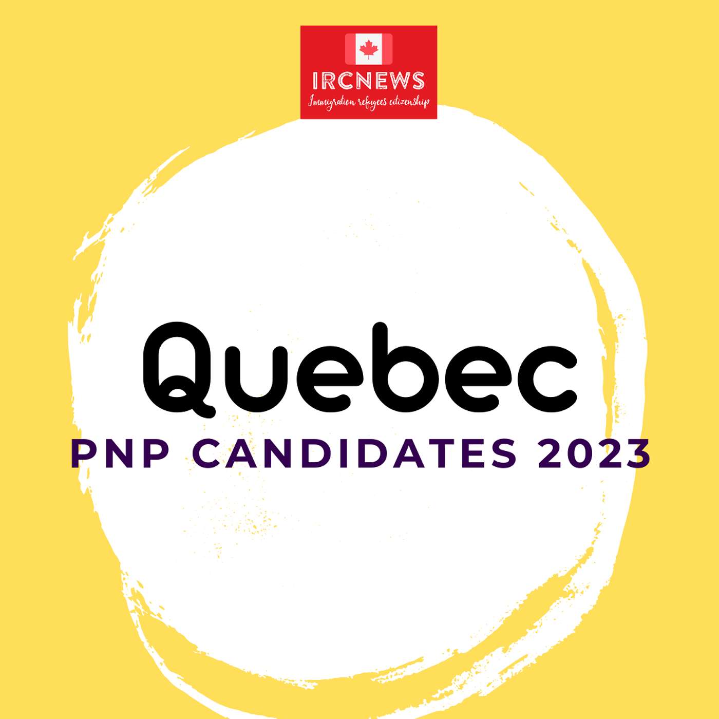 Canada Immigration Total PNP Express Entry Candidate Selection for the Province of Quebec in 2023 episode artwork