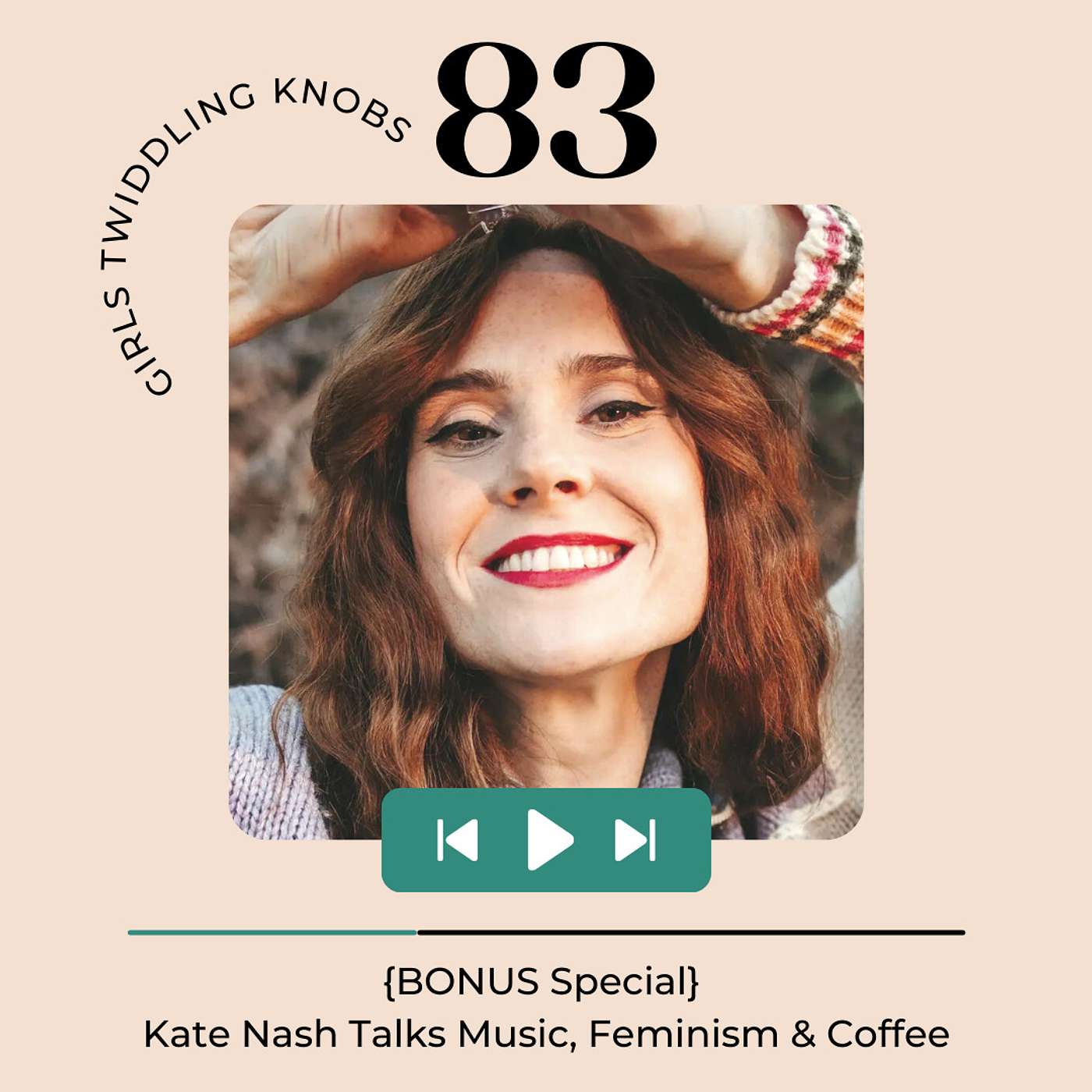 EP#83 {BONUS Special} Kate Nash Talks Music, Feminism and Coffee