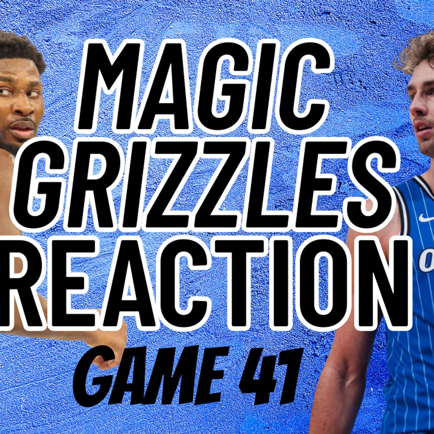 Magic vs. Grizzlies Reaction Game 41 episode artwork