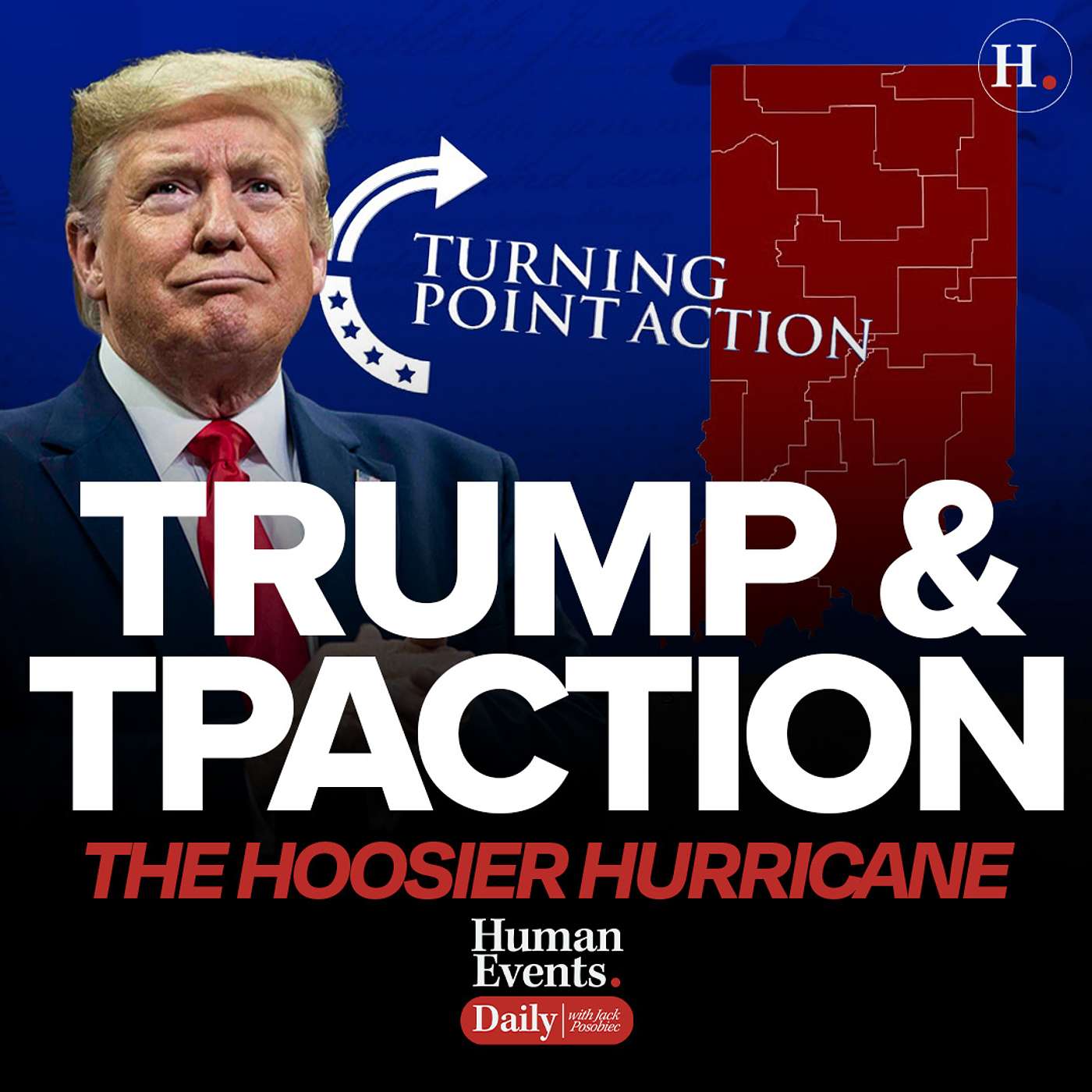 Trump & TPAction: The Hoosier Hurricane