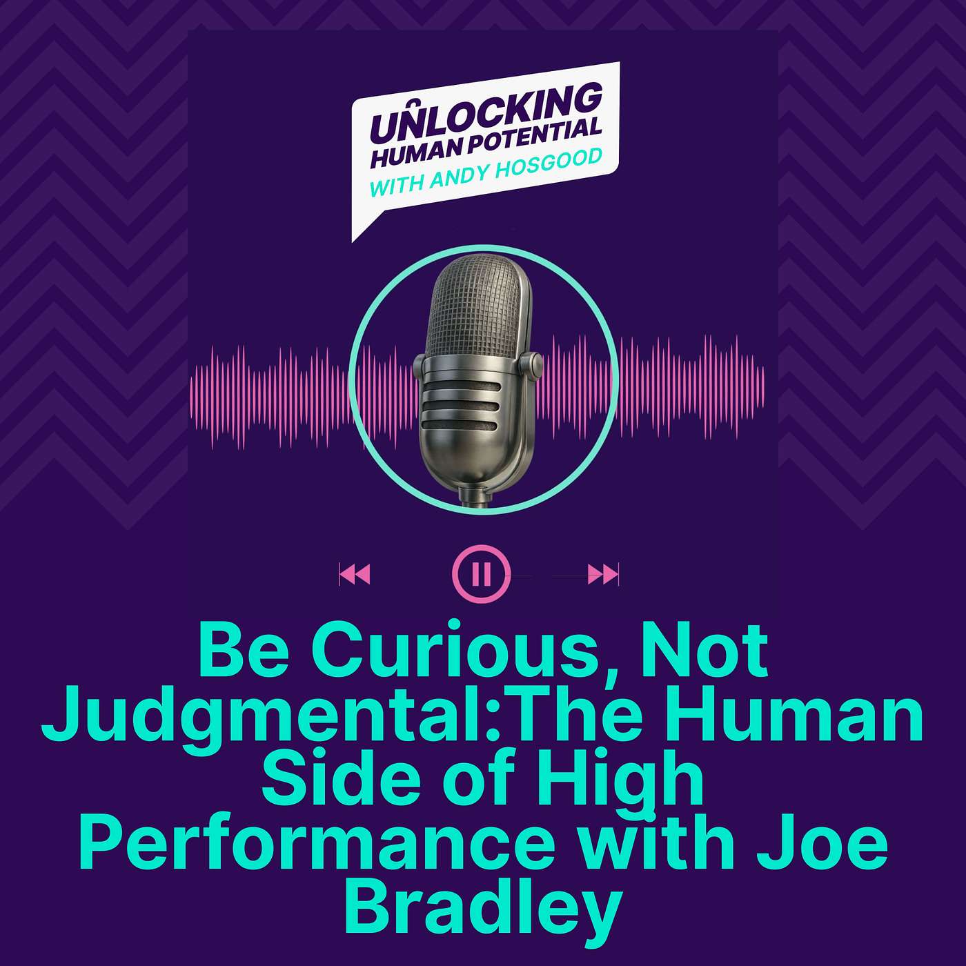 Unlocking Human Potential with Andy Hosgood