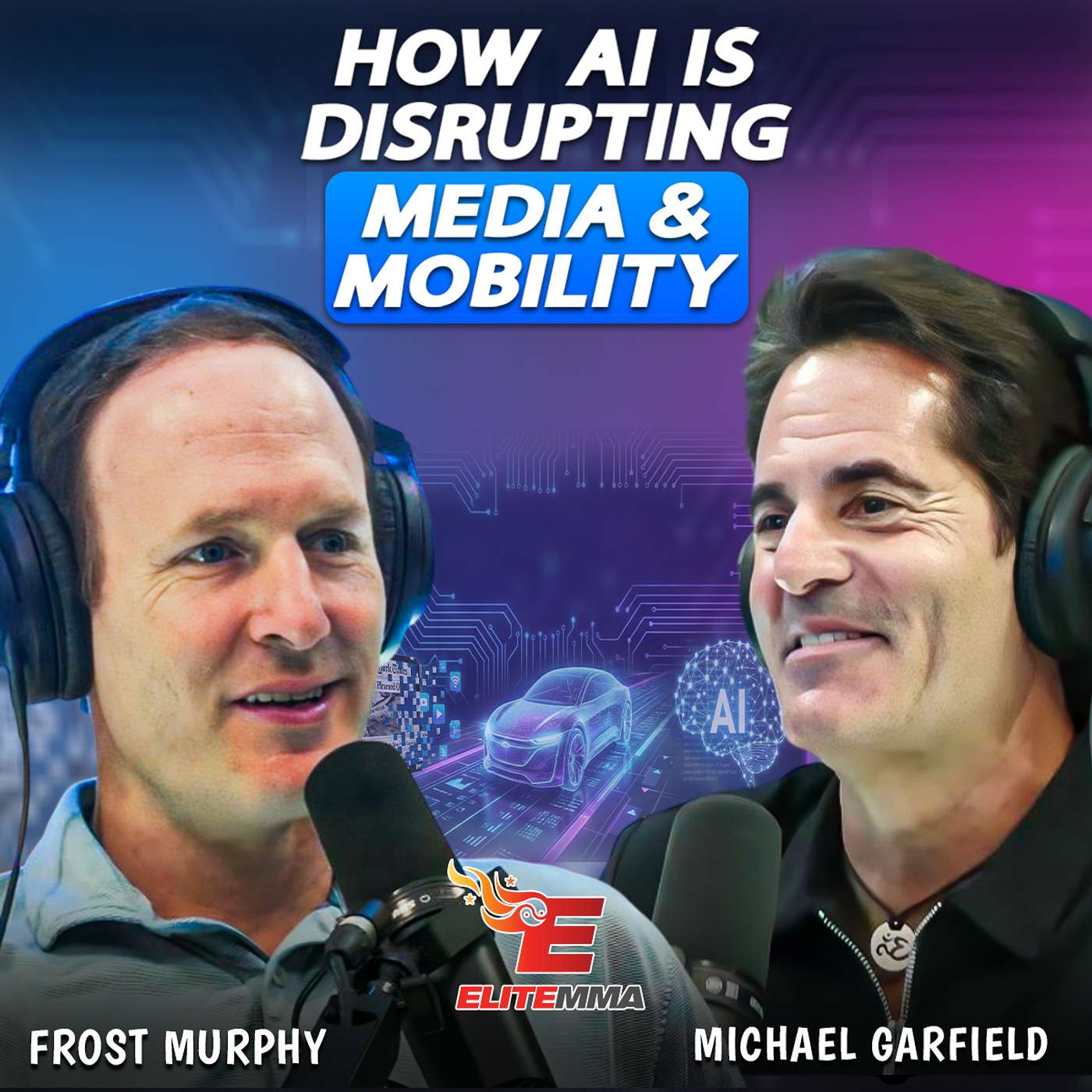 Michael Garfield- ‘The High Tech Texan’ talks Media Disruption, Cars and AI. episode artwork