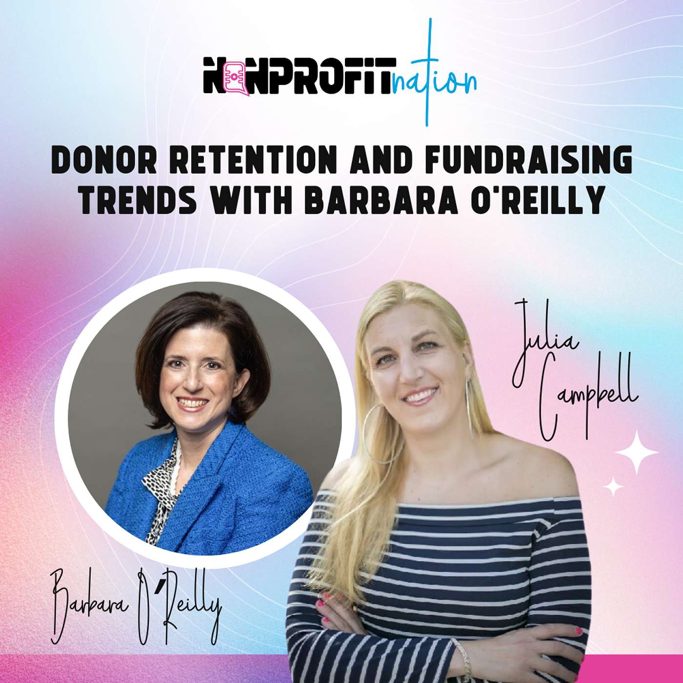 Donor Retention and Fundraising Trends with Barbara O’Reilly