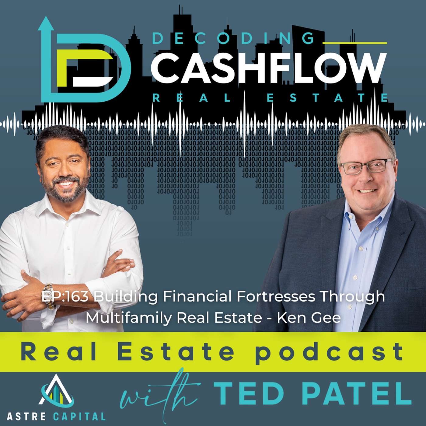 EP.163: Building Financial Fortresses Through Multifamily Real Estate with Ken Gee