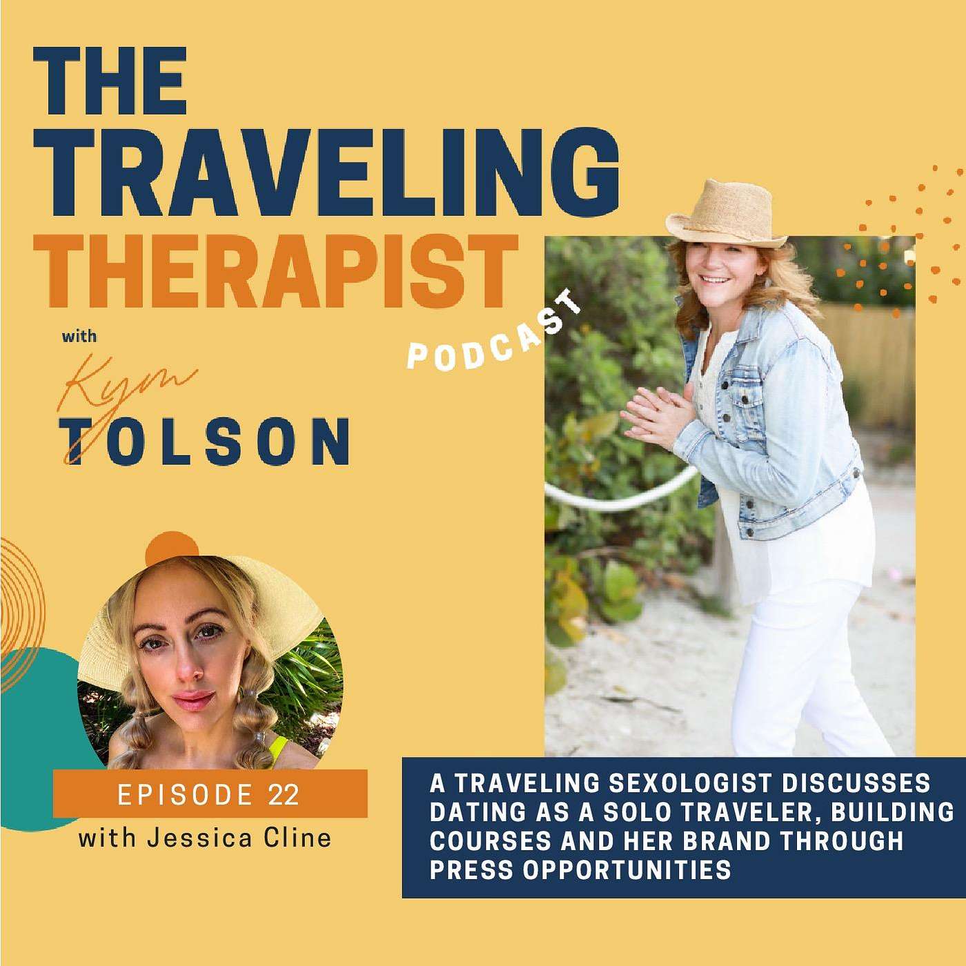 22. A Traveling Sexologist Discusses Dating as a Solo Traveler, Building Courses and Her Brand Through Press Opportunities with Jessica Cline