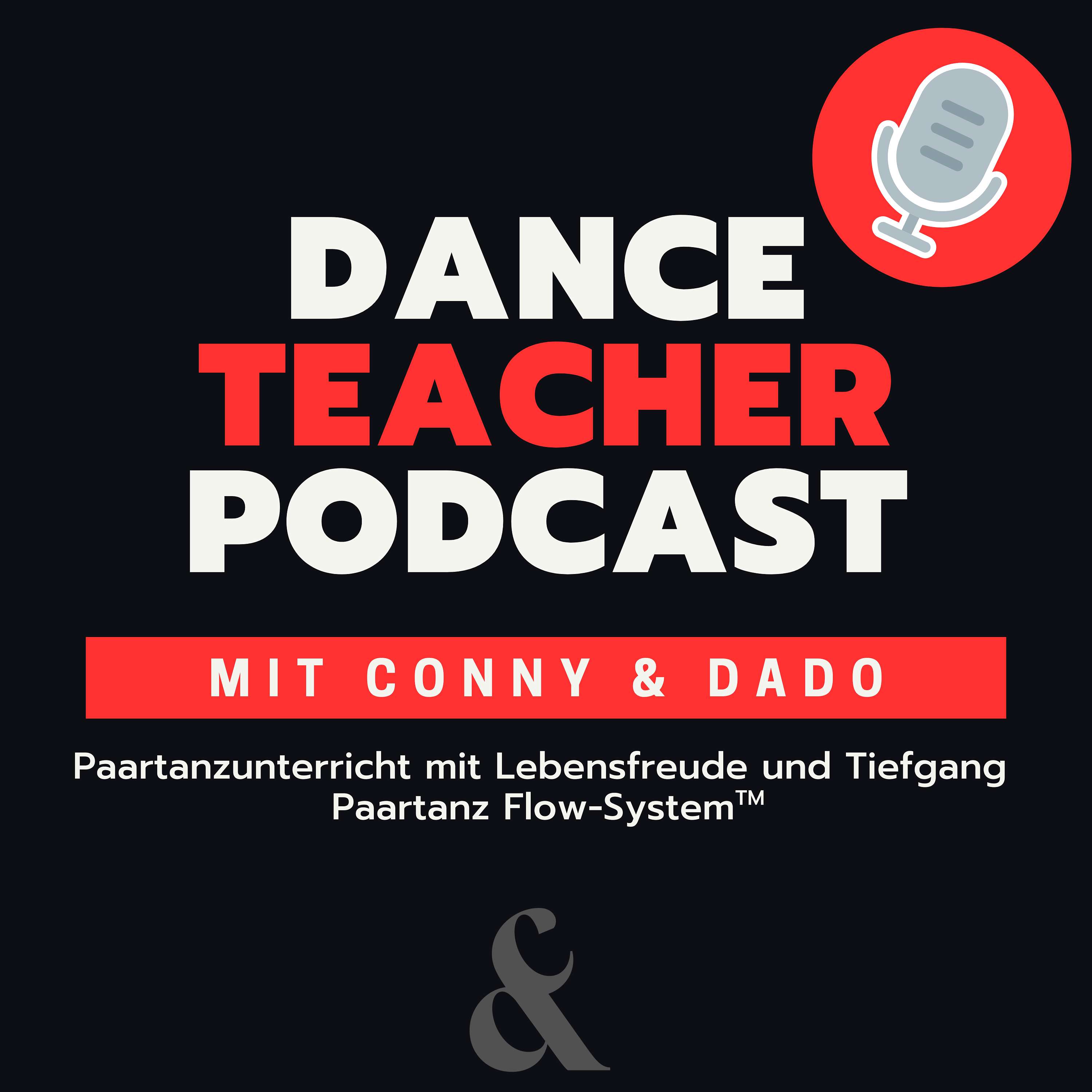 Dance Teachers Podcast by Conny & Dado