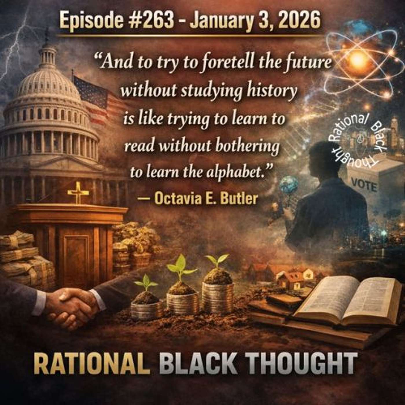 Episode #263 – January 3, 2026 – “The Year-End Audit: Receipts, Forecasts, and the God-Argument Hustle” Episode #263 – January 3, 2026 – “The Year-End Audit: Receipts, Forecasts, and the God-Argument Hustle”