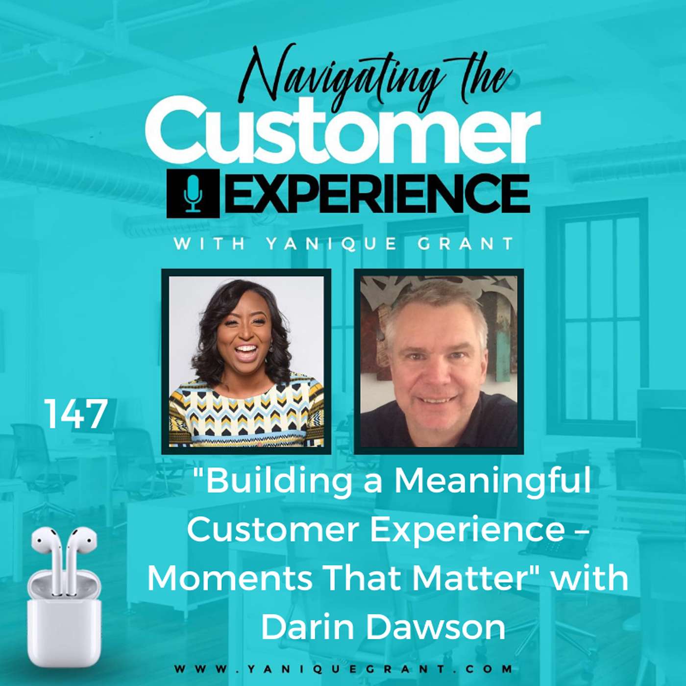 cover of episode 147: Building a Meaningful Customer Experience – Moments That Matter with Darin Dawson