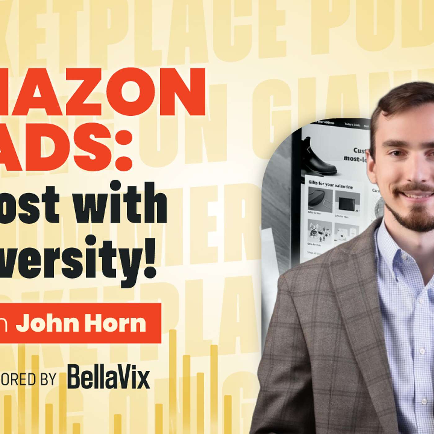 Diversifying Your Advertising Strategy for Amazon and eCommerce Brands with John Horn