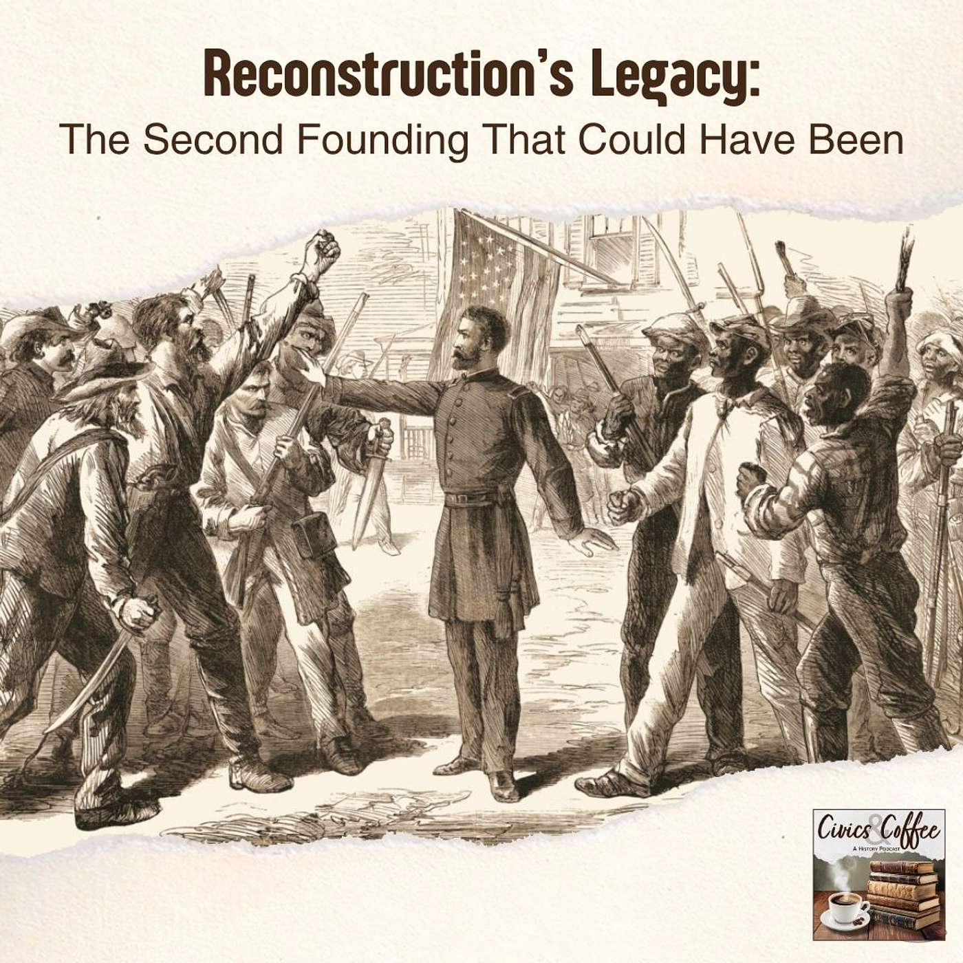 Reconstruction's Legacy: The Second Founding That Could Have Been