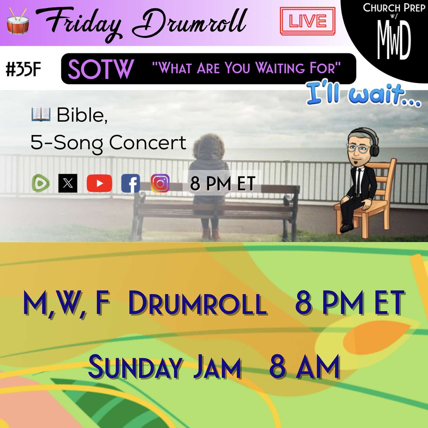 🥁 #35F 📖Bible: "What Are You Waiting For" | Church Prep w/ MWD episode artwork