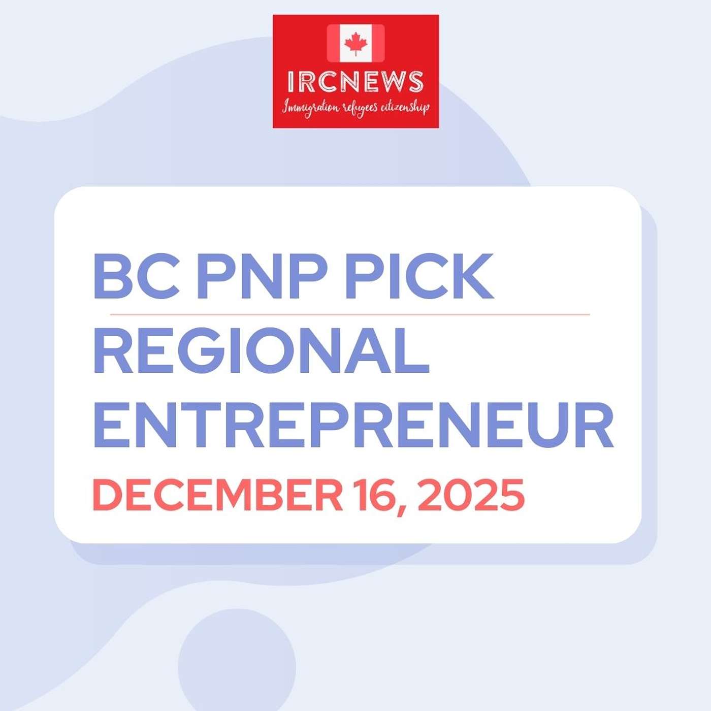 Canada Immigration Provincial pick for Regional Entrepreneur  by British Columbia on December 16, 2025 episode artwork