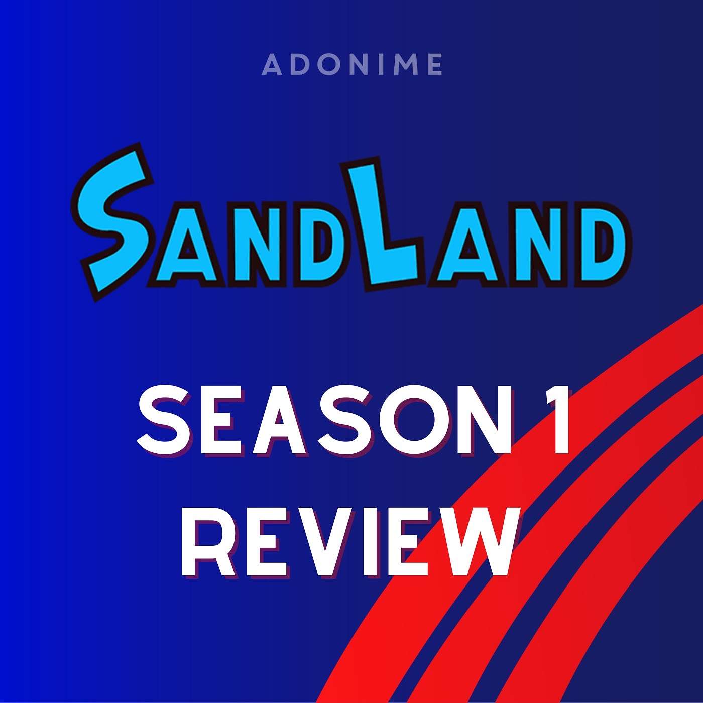Sand Land Season 1 Review