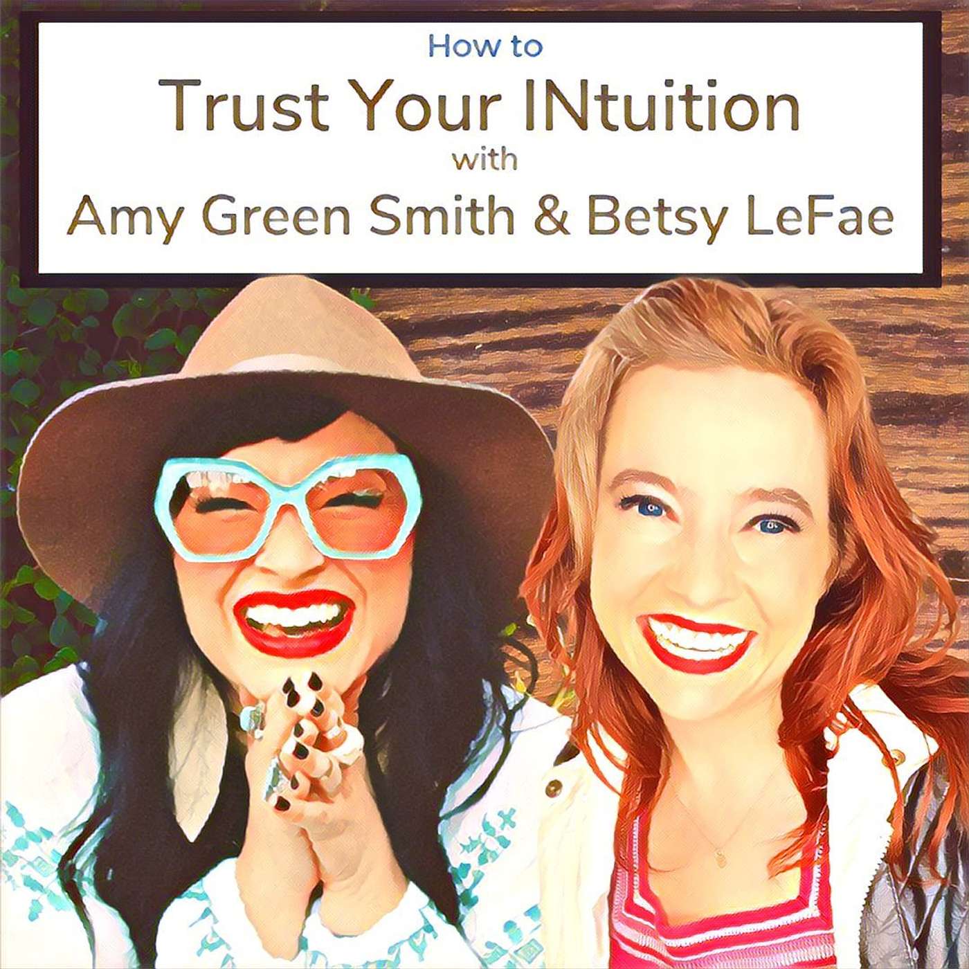 How to Trust Your INtuition with Betsy LeFae