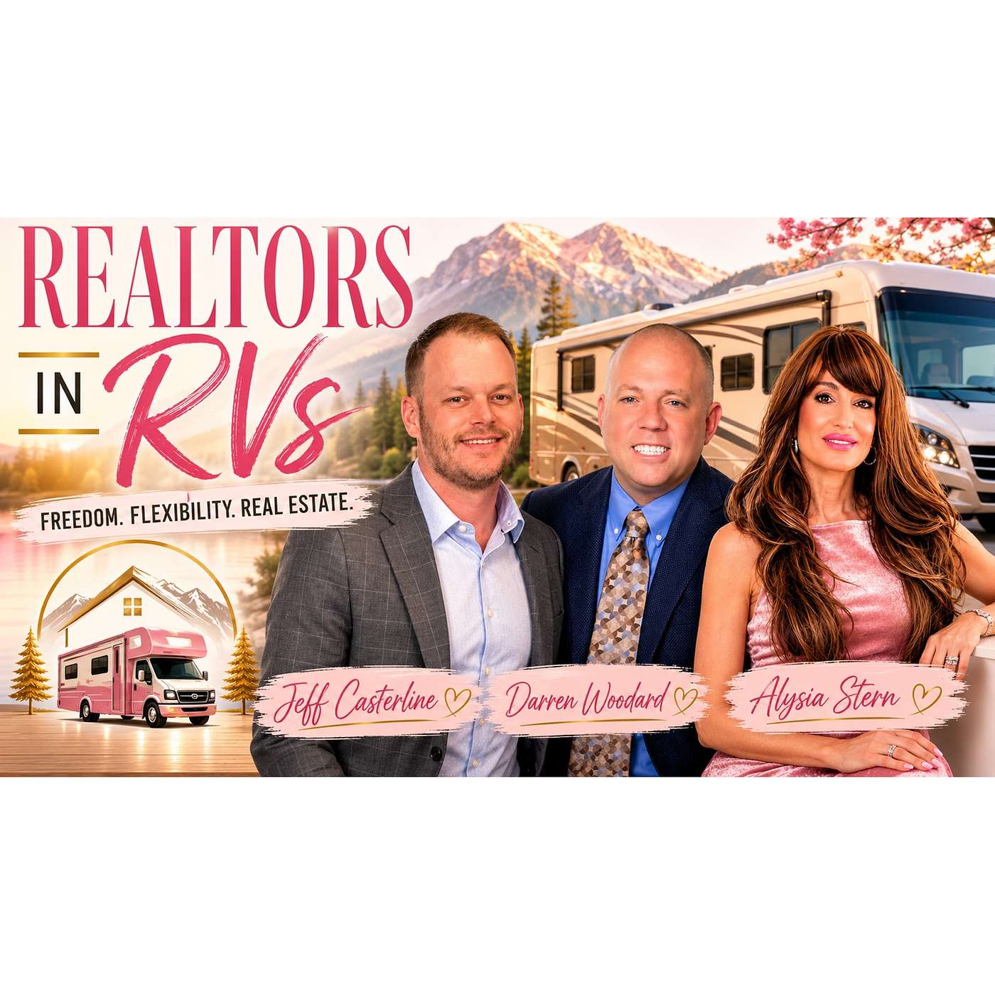 Realtors in RVs - Alysia Stern with Darren Woodard & Jeff Casterline episode artwork