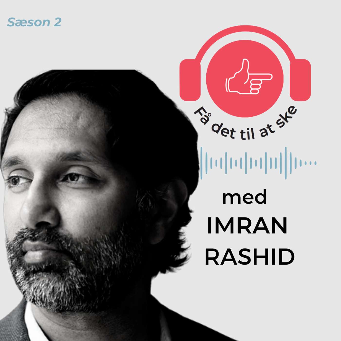#56 Få Det Til At Ske med Imran Rashid, teknologi, vanebrud & Lenus episode artwork