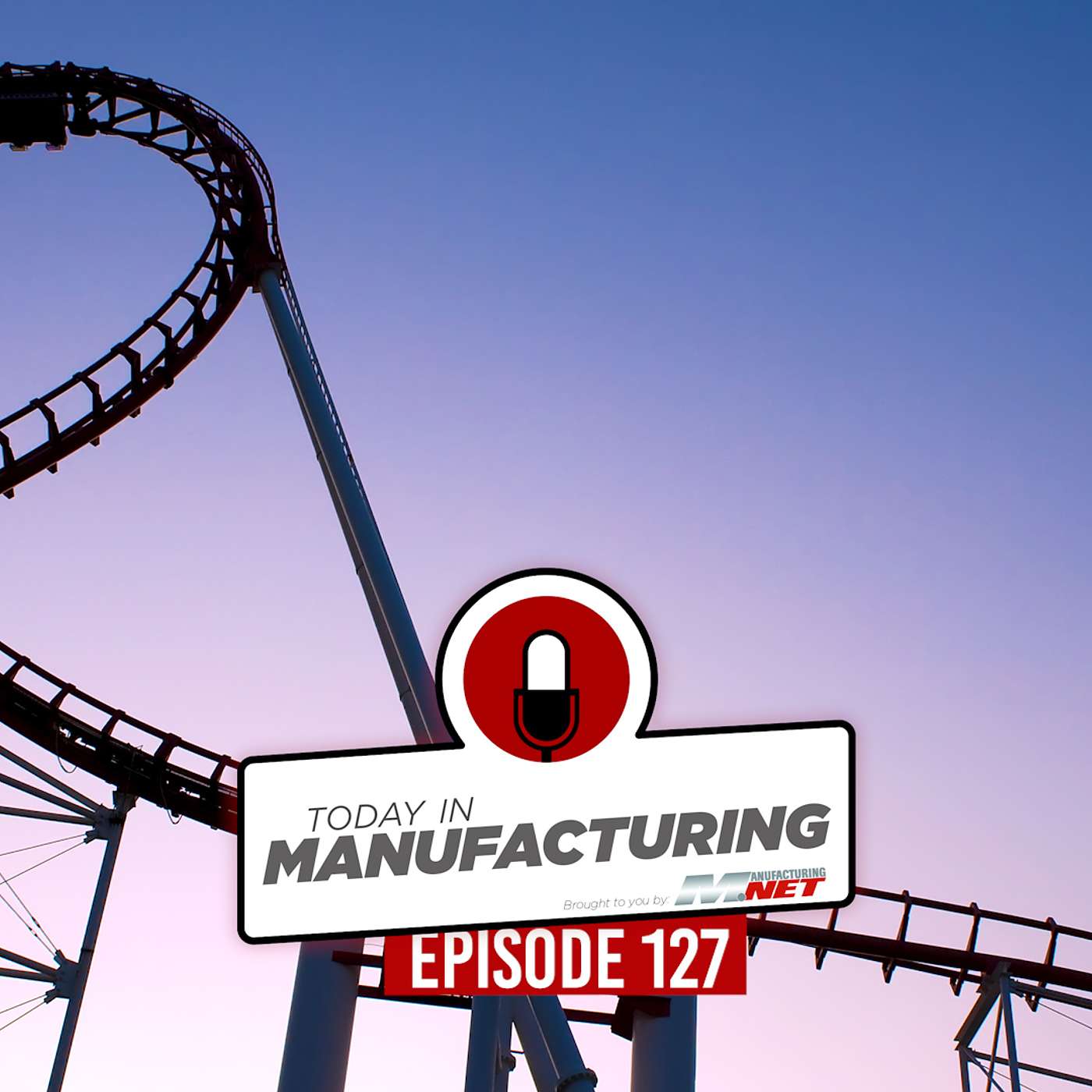 Today in Manufacturing