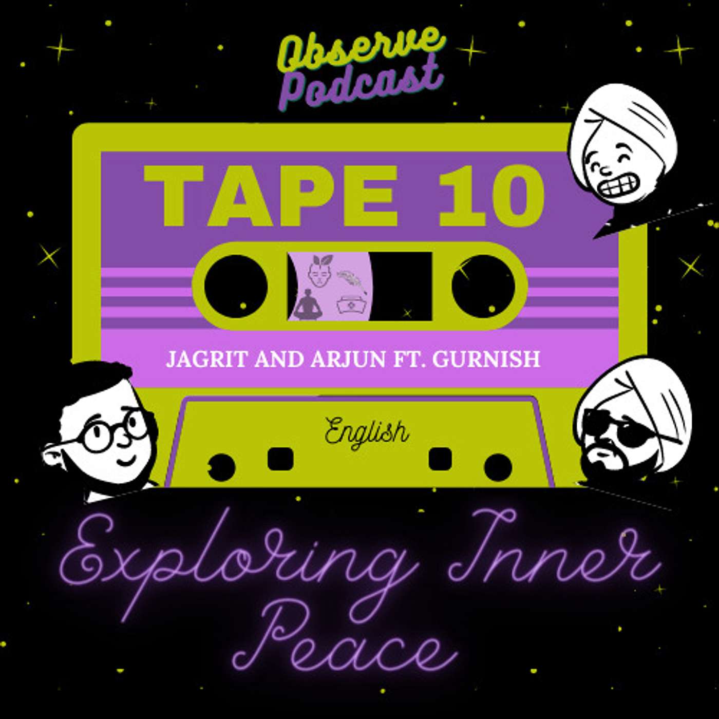 Tape 10: Exploring Inner Peace ft, Gurnish (English)