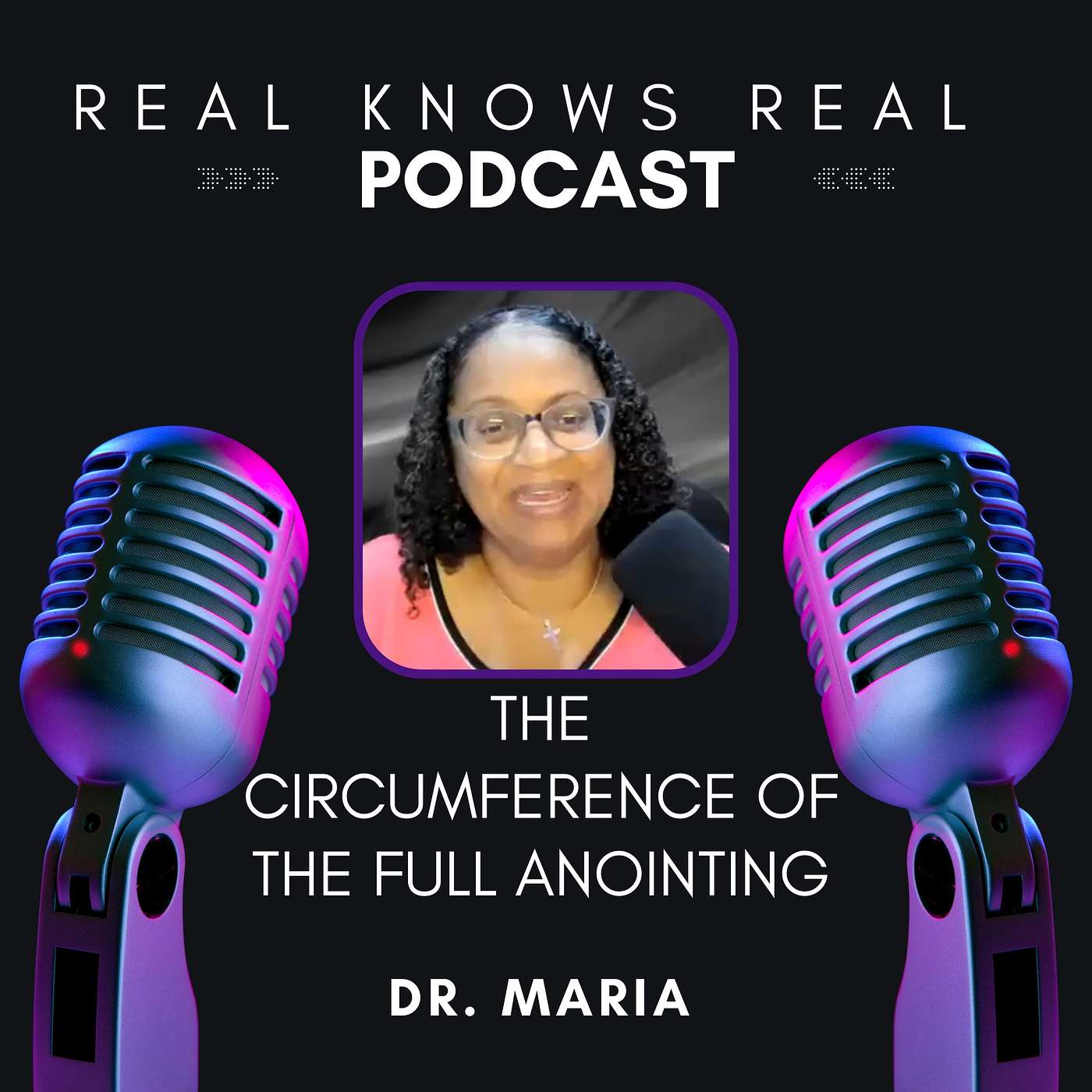THE CIRCUMFERENCE OF THE FULL ANOINTING - DR. MARIA SEAMAN