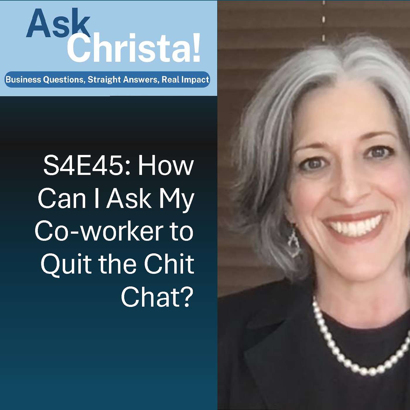 Ask Christa! How Can I Ask My Co-Worker to Quit the Chit Chat? (S4E45)
