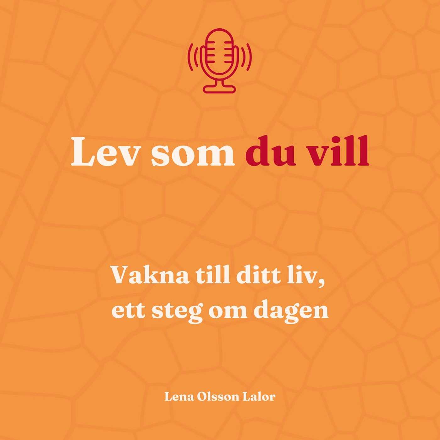 Lev som du vill