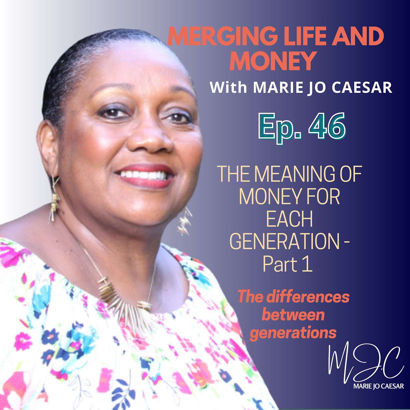 THE MEANING OF MONEY FOR EACH GENERATION - Part 1 The differences between generations episode artwork