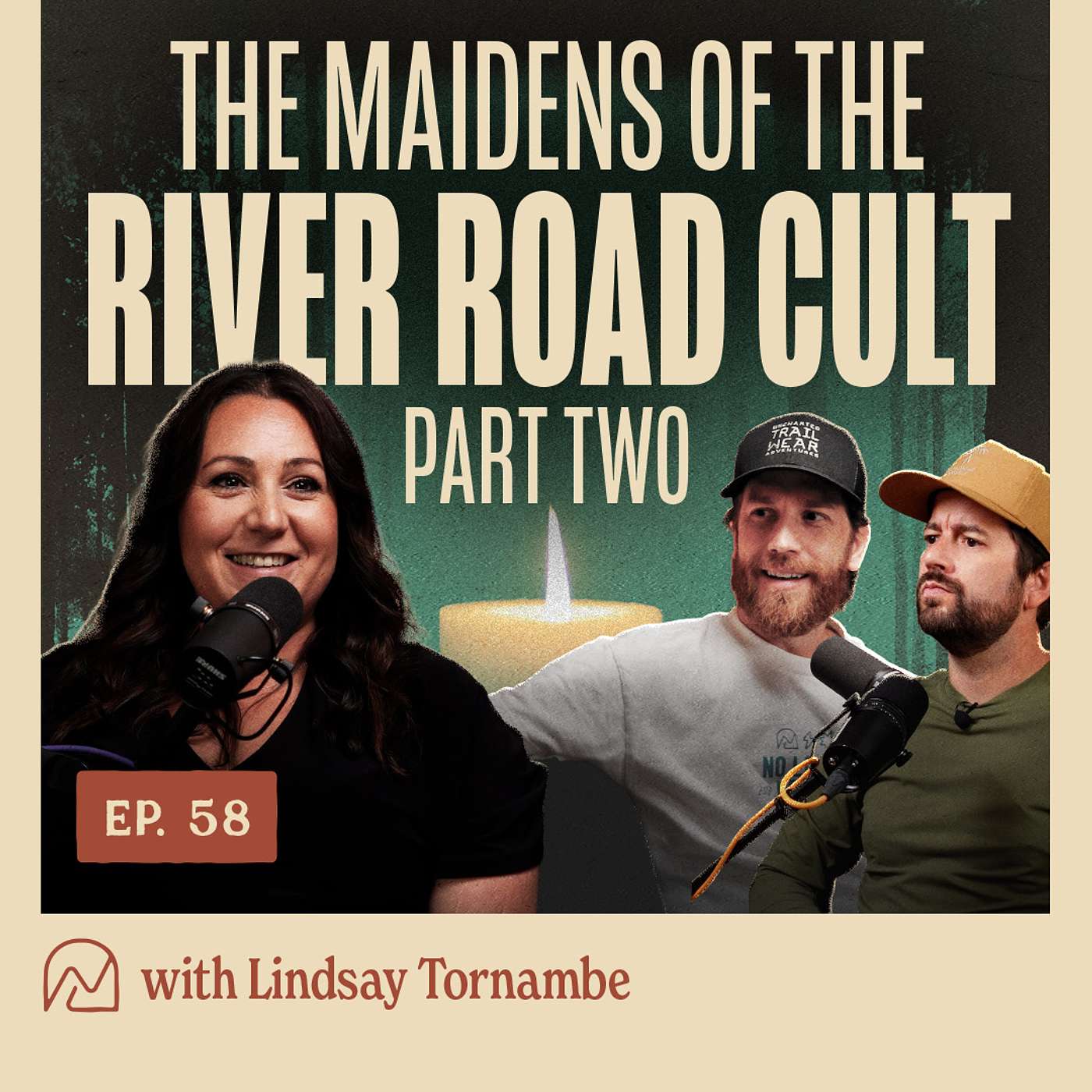 58 - The Maidens of the River Road Cult with Lindsay Tornambe PART 2