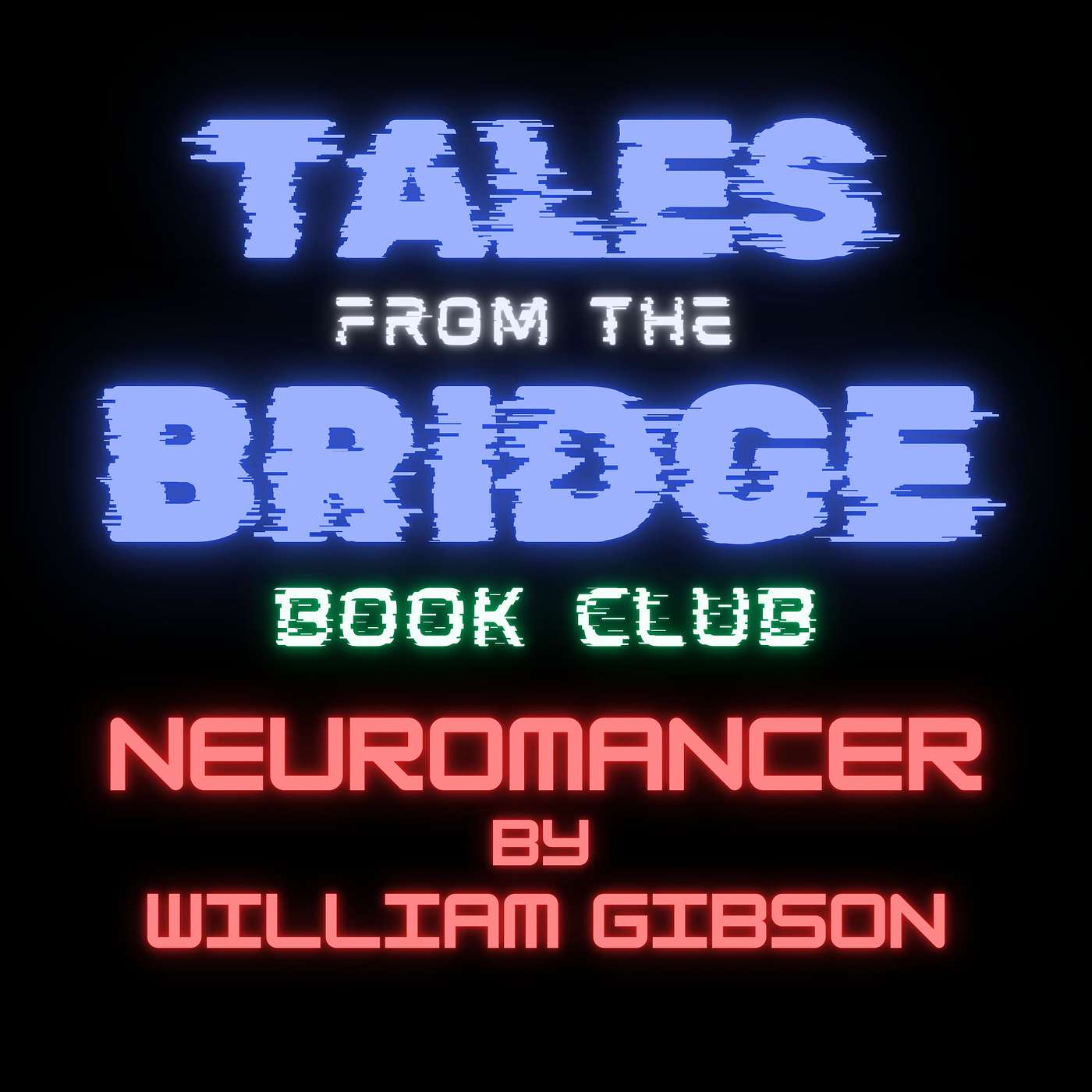 TFTB Book Club: Neuromancer by William Gibson