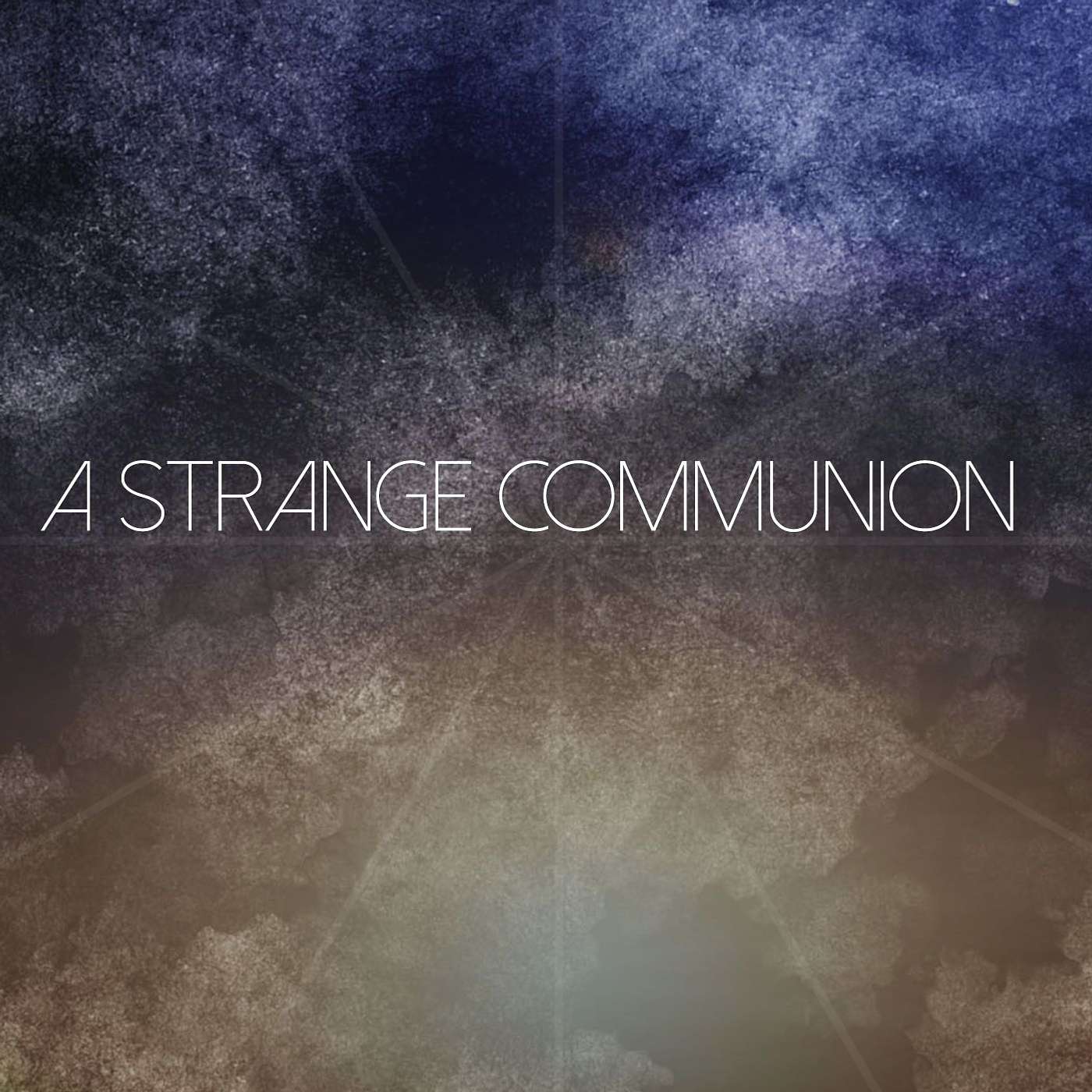 A Strange Communion