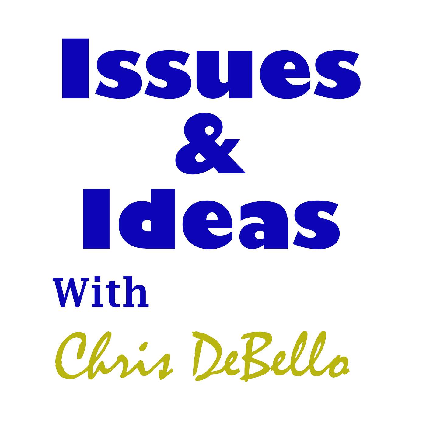 Issues & Ideas: News & Political Commentary