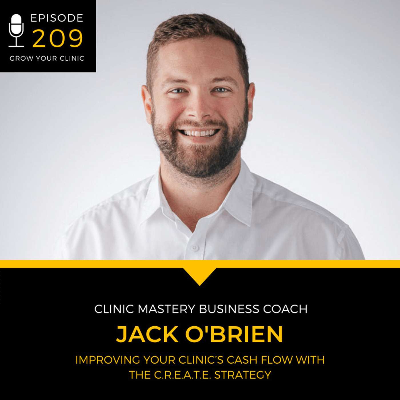 209 - Improving Your Clinic’s Cash Flow with the C.R.E.A.T.E. Strategy episode artwork
