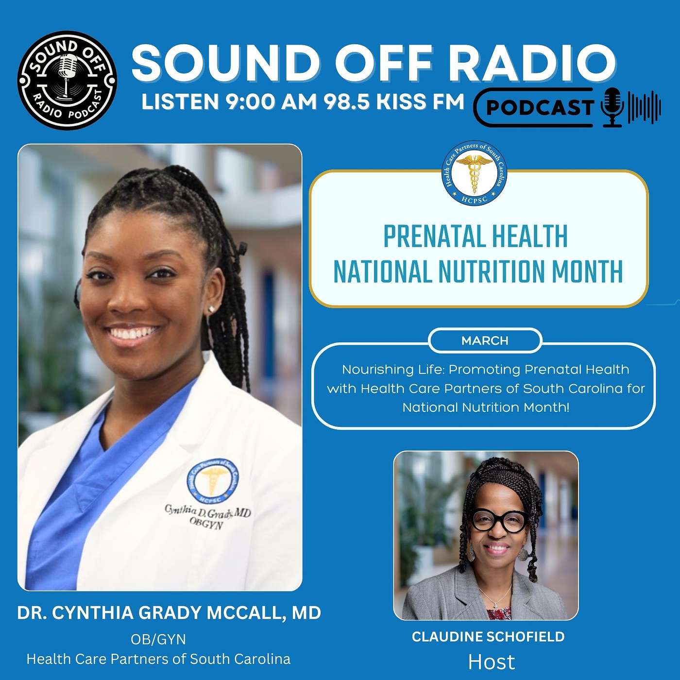 Our Special Guest This week, Dr. Cynthia Grady McCall,MD, Prenatal Health National Nutrition Month